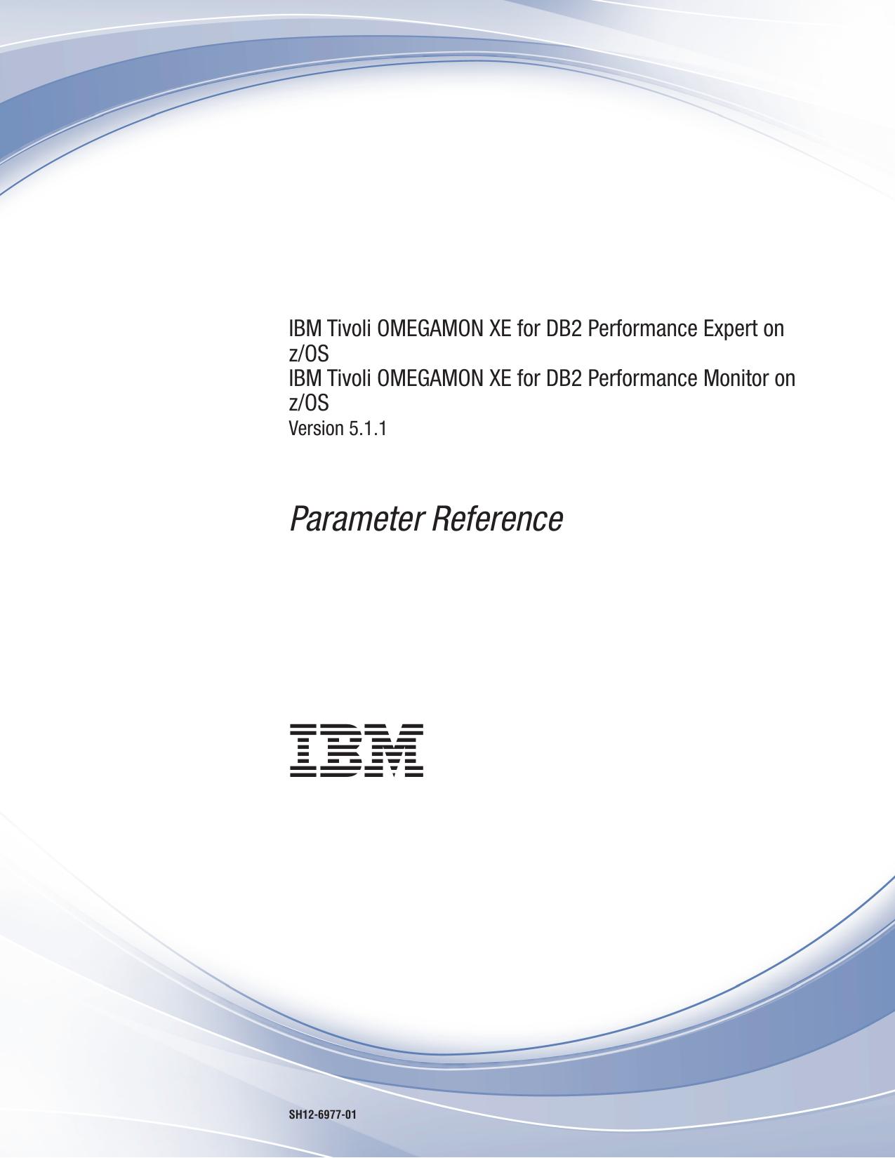 OMEGAMON XE DB2 PE & PM: Parameter Reference
