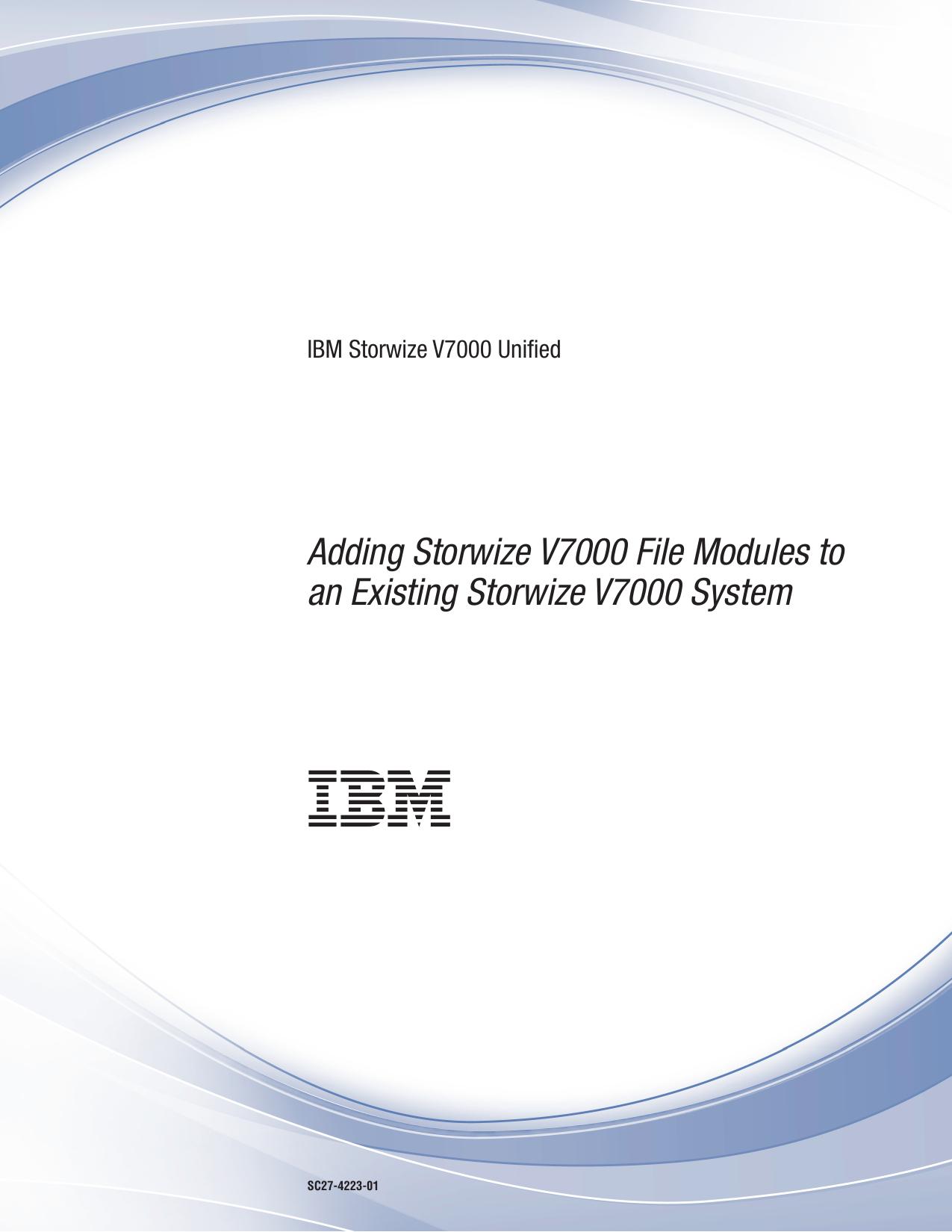 IBM Storwize V7000 Unified: Adding File Modules to Storwize V7000