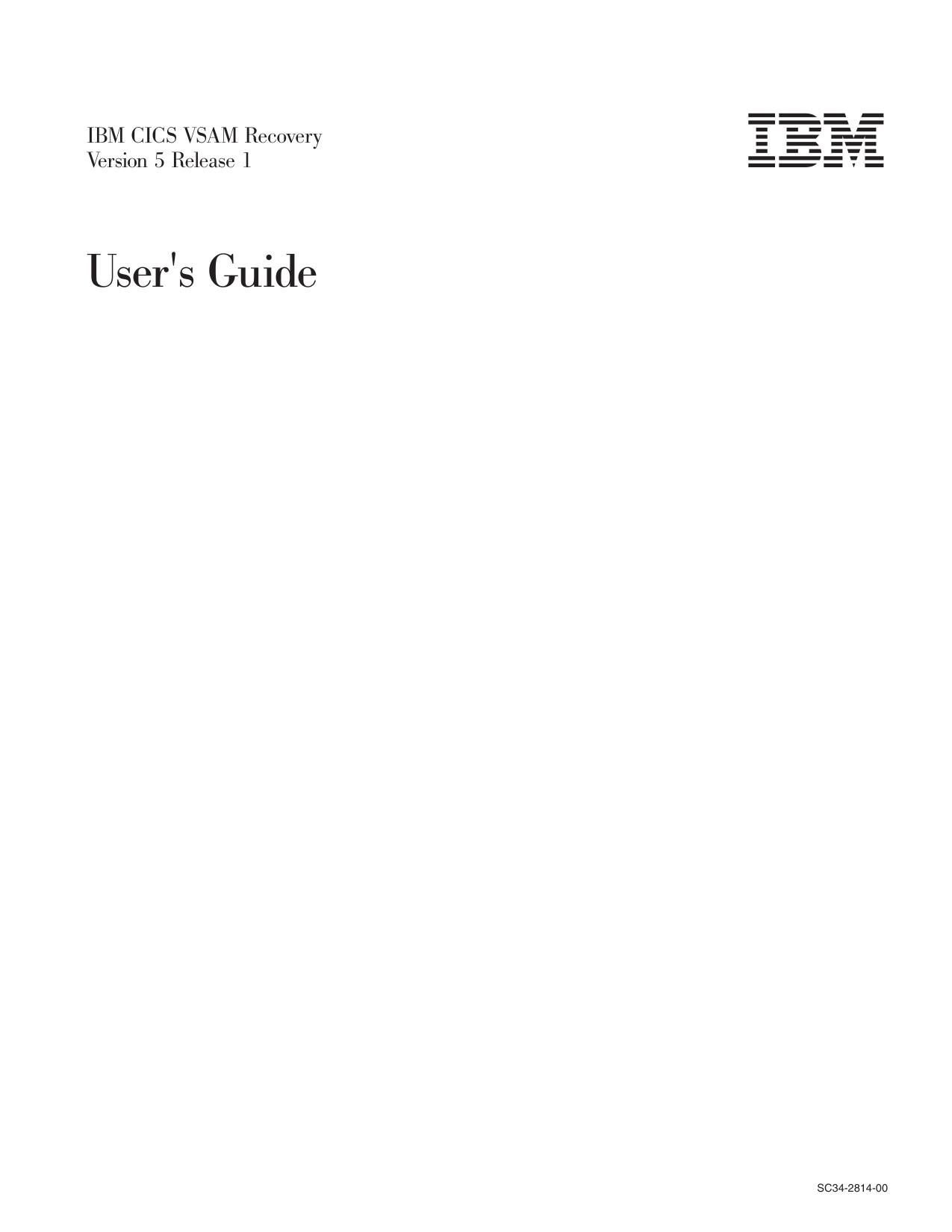 IBM CICS VSAM Recovery V5.1: User's Guide