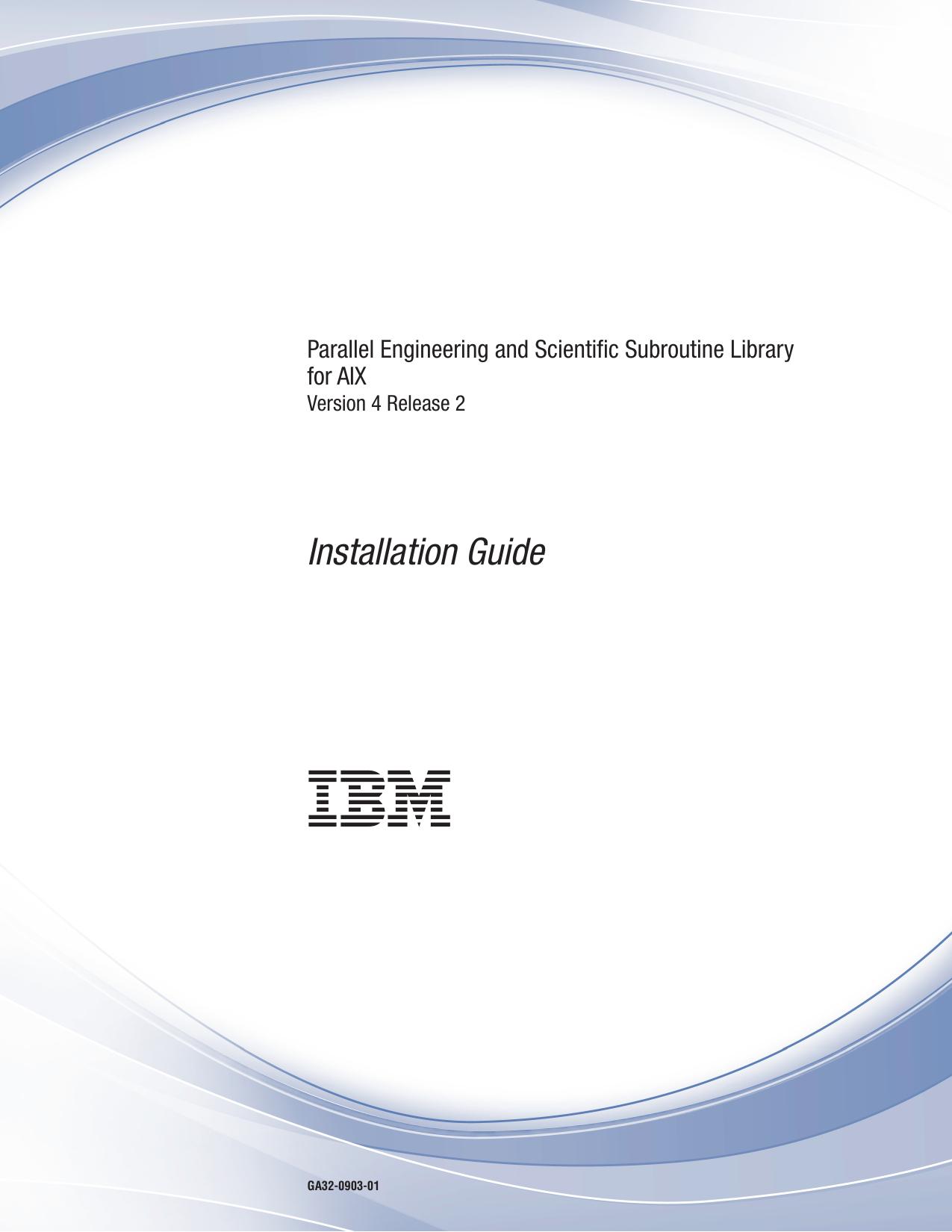 Parallel ESSL for AIX, 4.2: Installation Guide