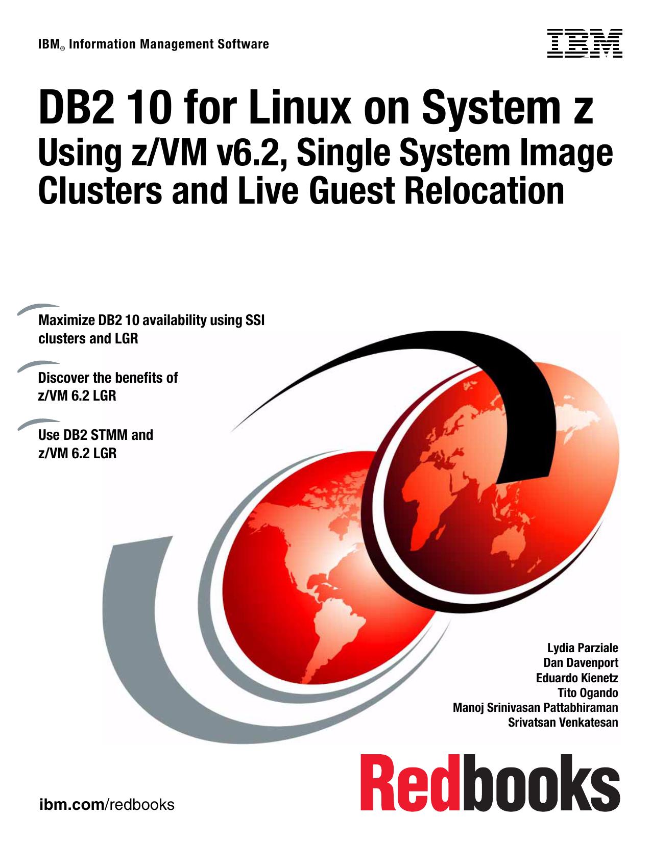 Maximize DB2 10 for Linux on System z by using z/VM v6.2, SSI clusters and LGR