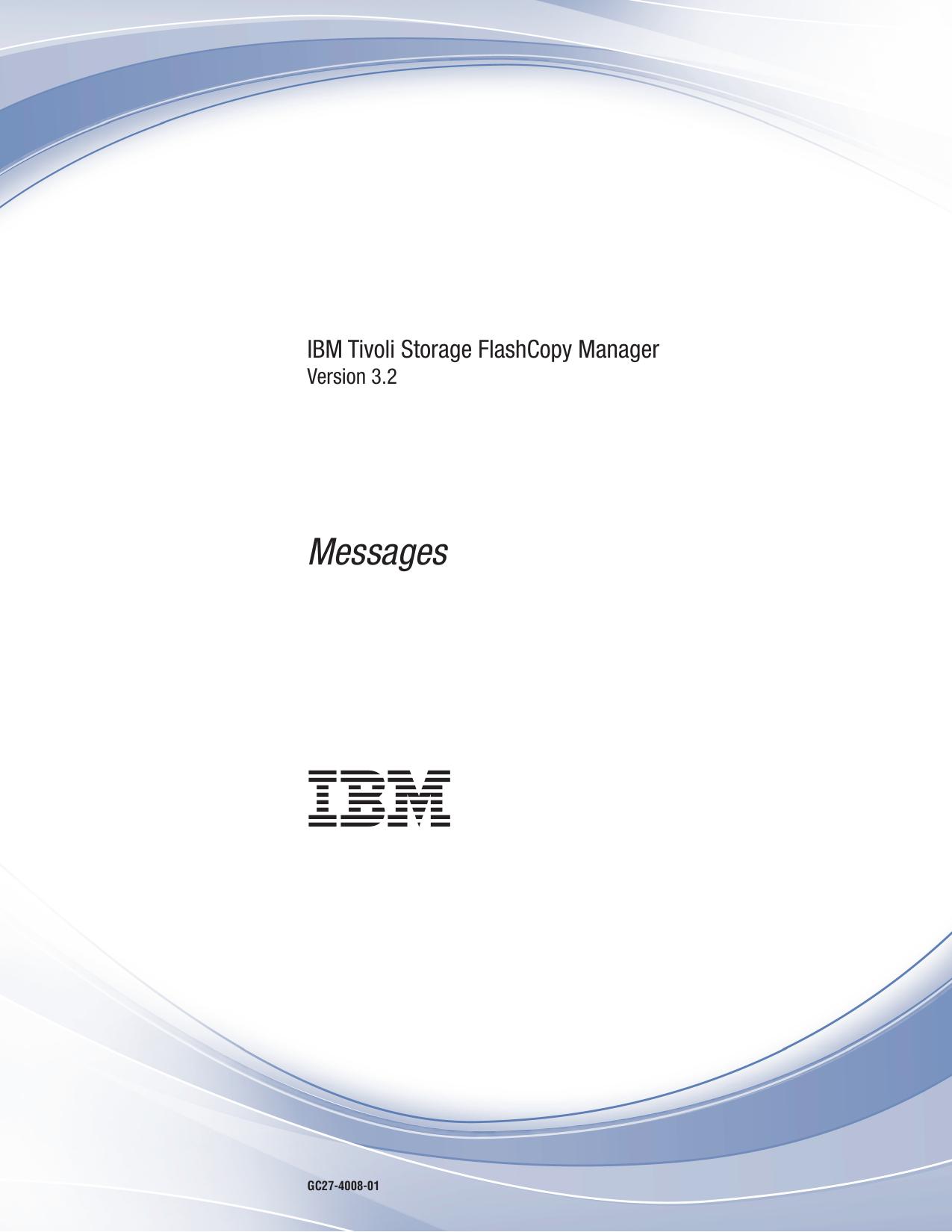 IBM Tivoli Storage FlashCopy Manager: Messages