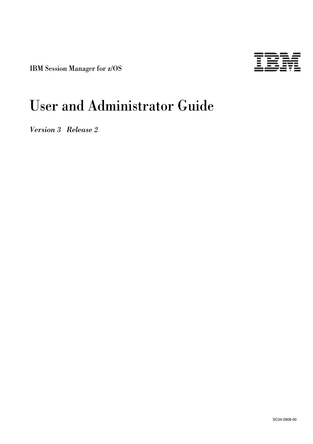IBM Session Manager for z/OS User and Administrator Guide