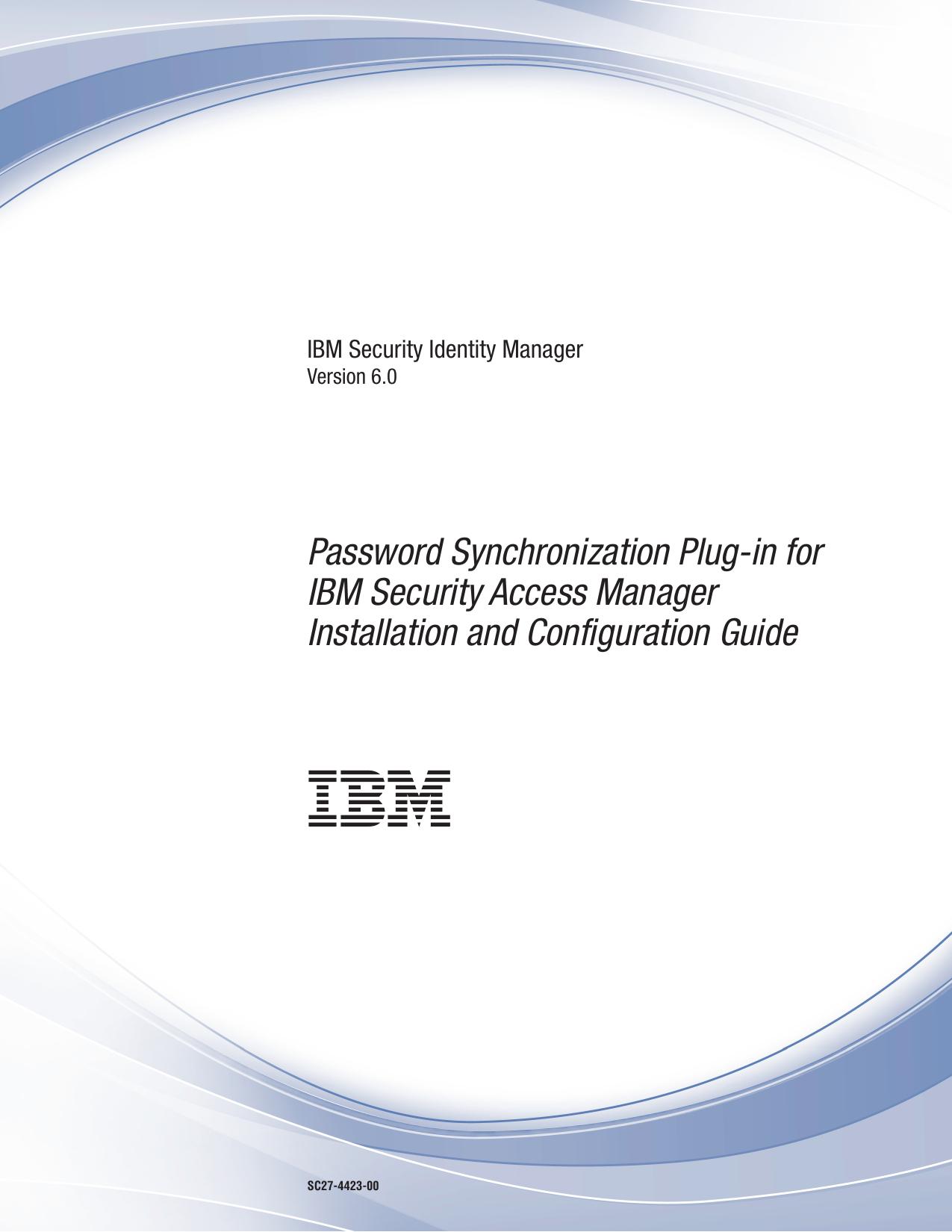Password Synchronization Plug-in for IBM Security Access Manager Installation and Configuration Guide