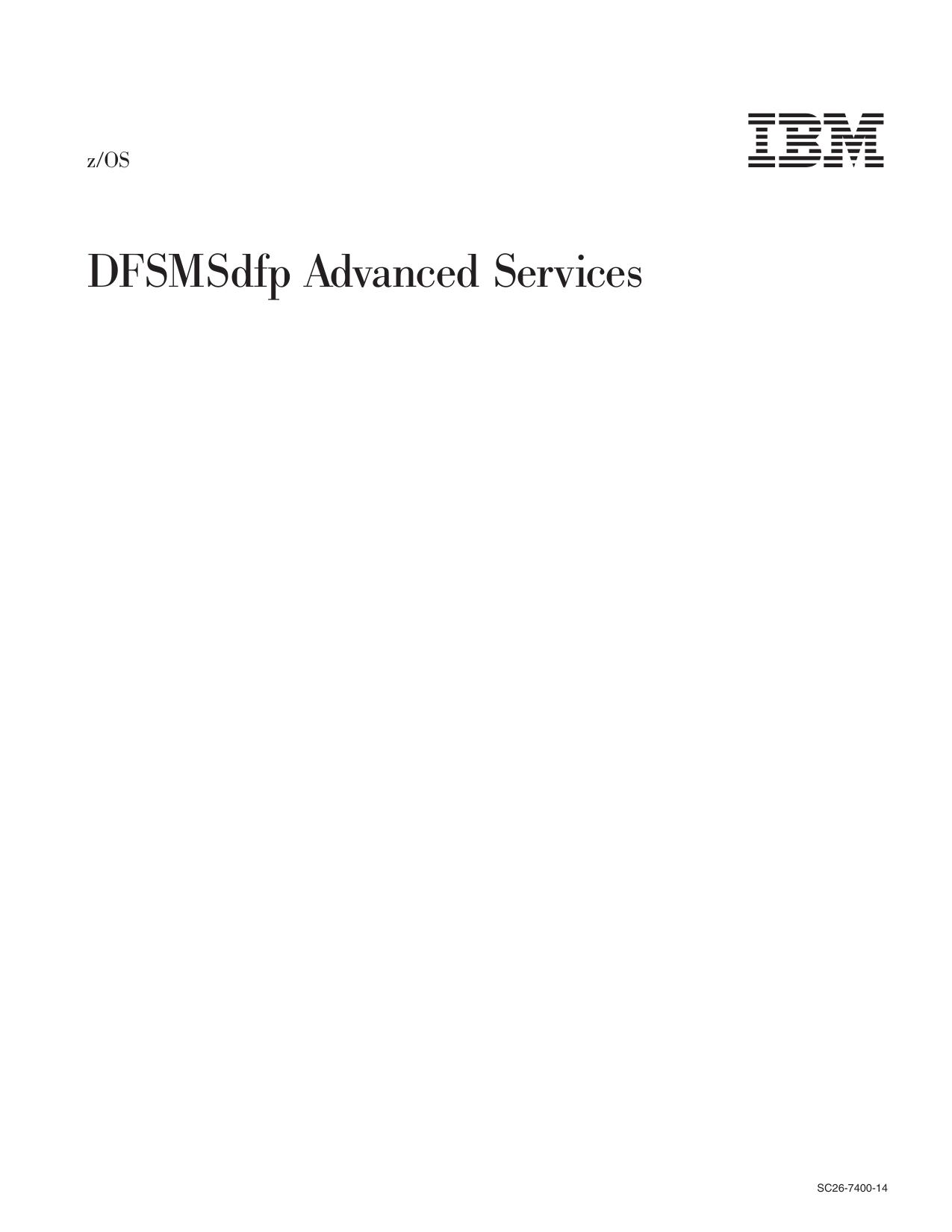 z/OS V1R13.0 DFSMSdfp Advanced Services