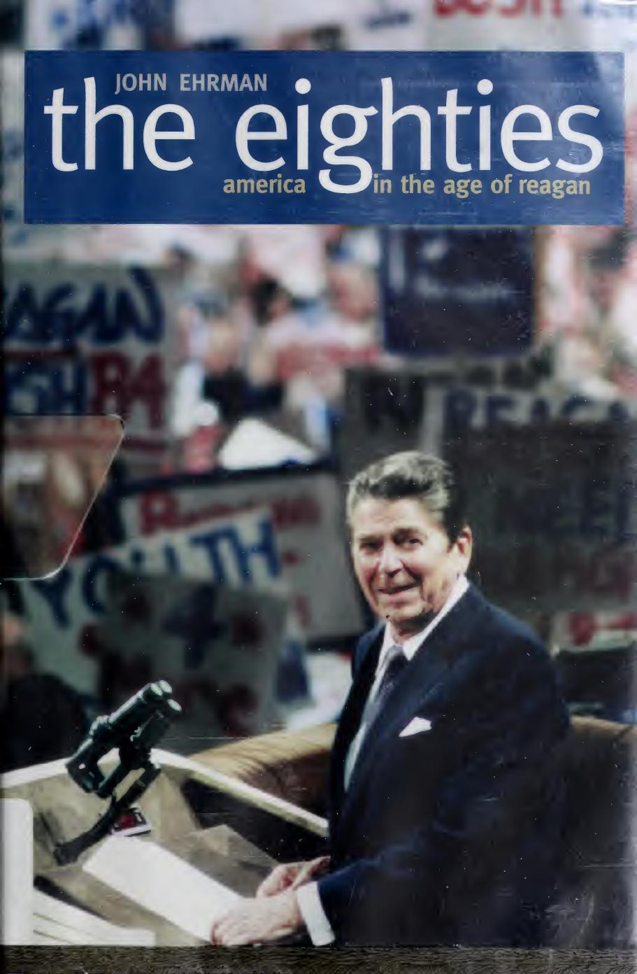 The eighties : America in the age of Reagan