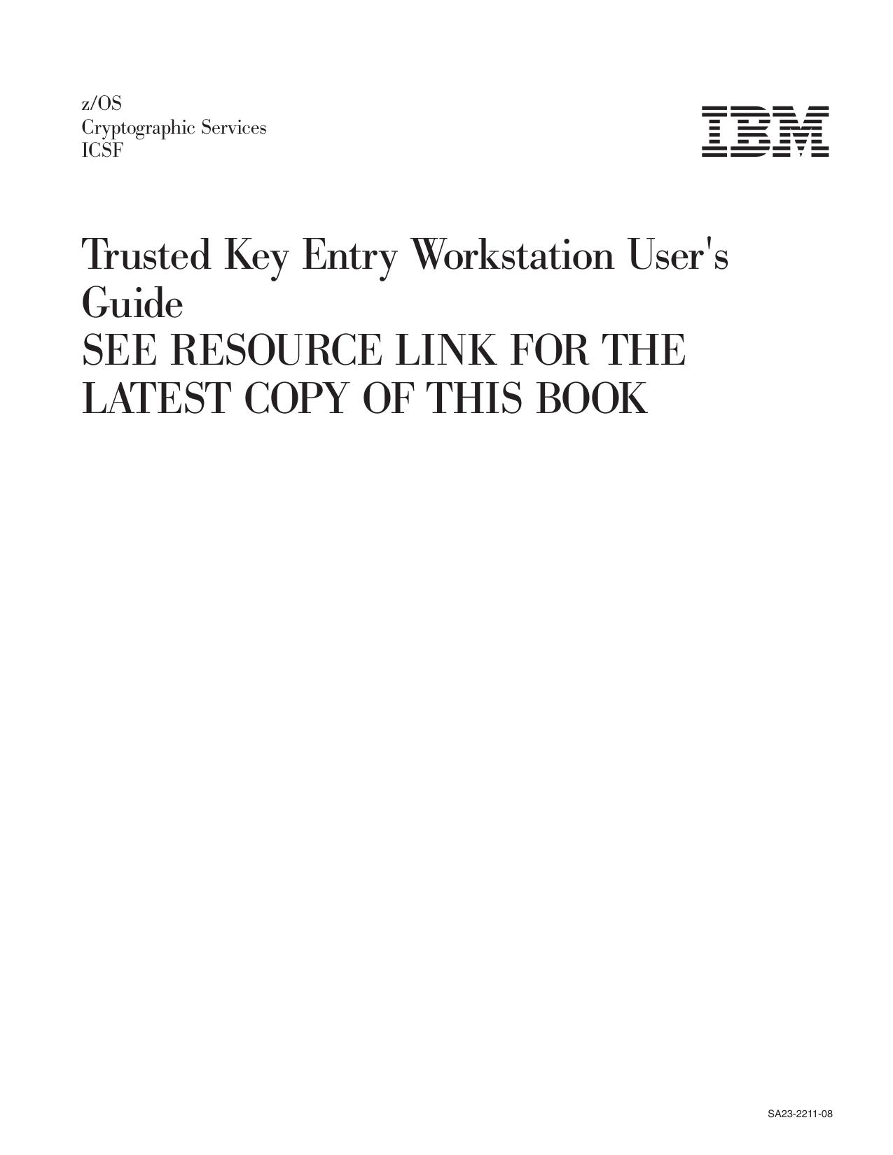 z/OS V1R13.0 ICSF TKE Workstation User's Guide
