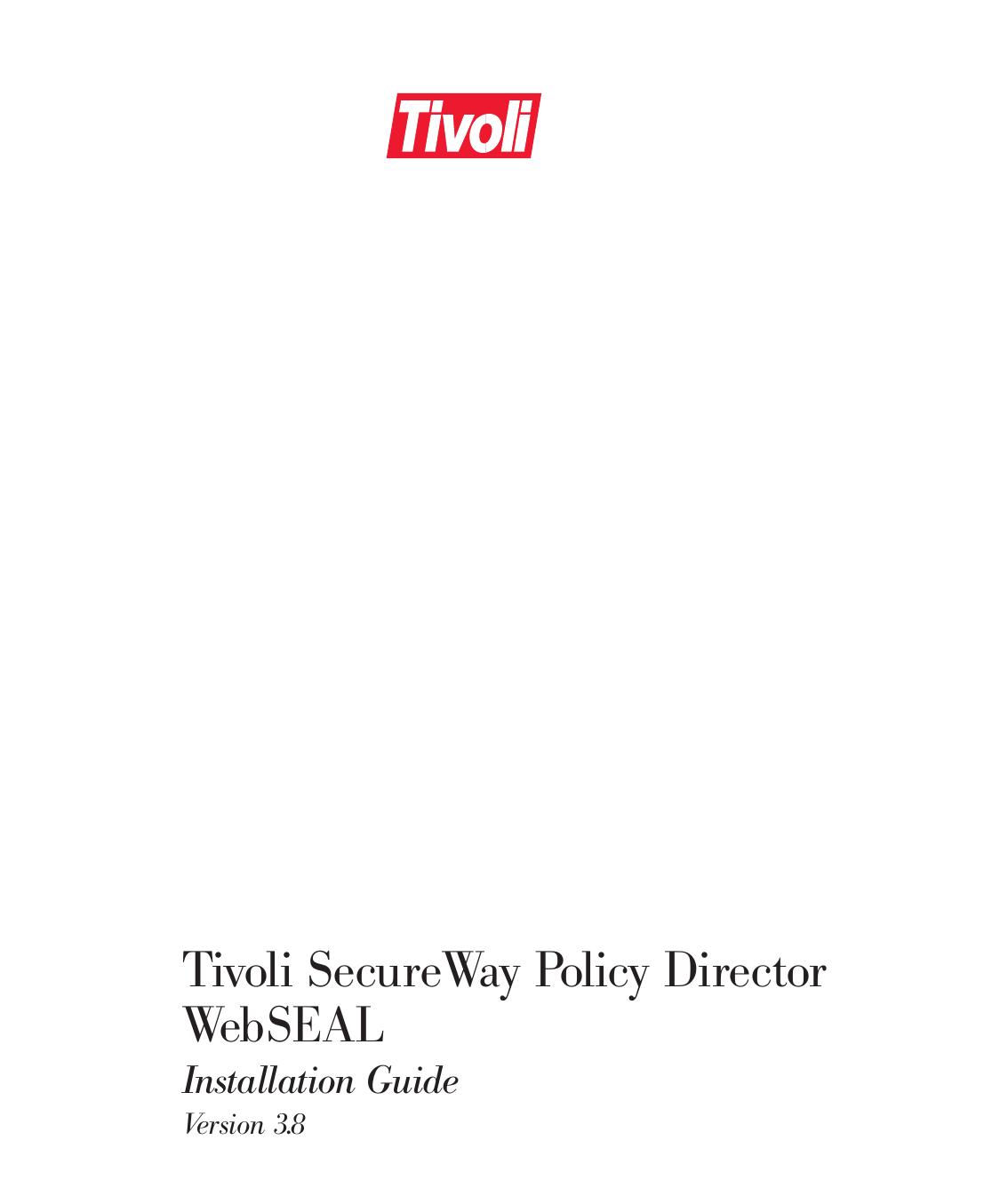 Tivoli SecureWay Policy Director WebSEAL Installation Guide