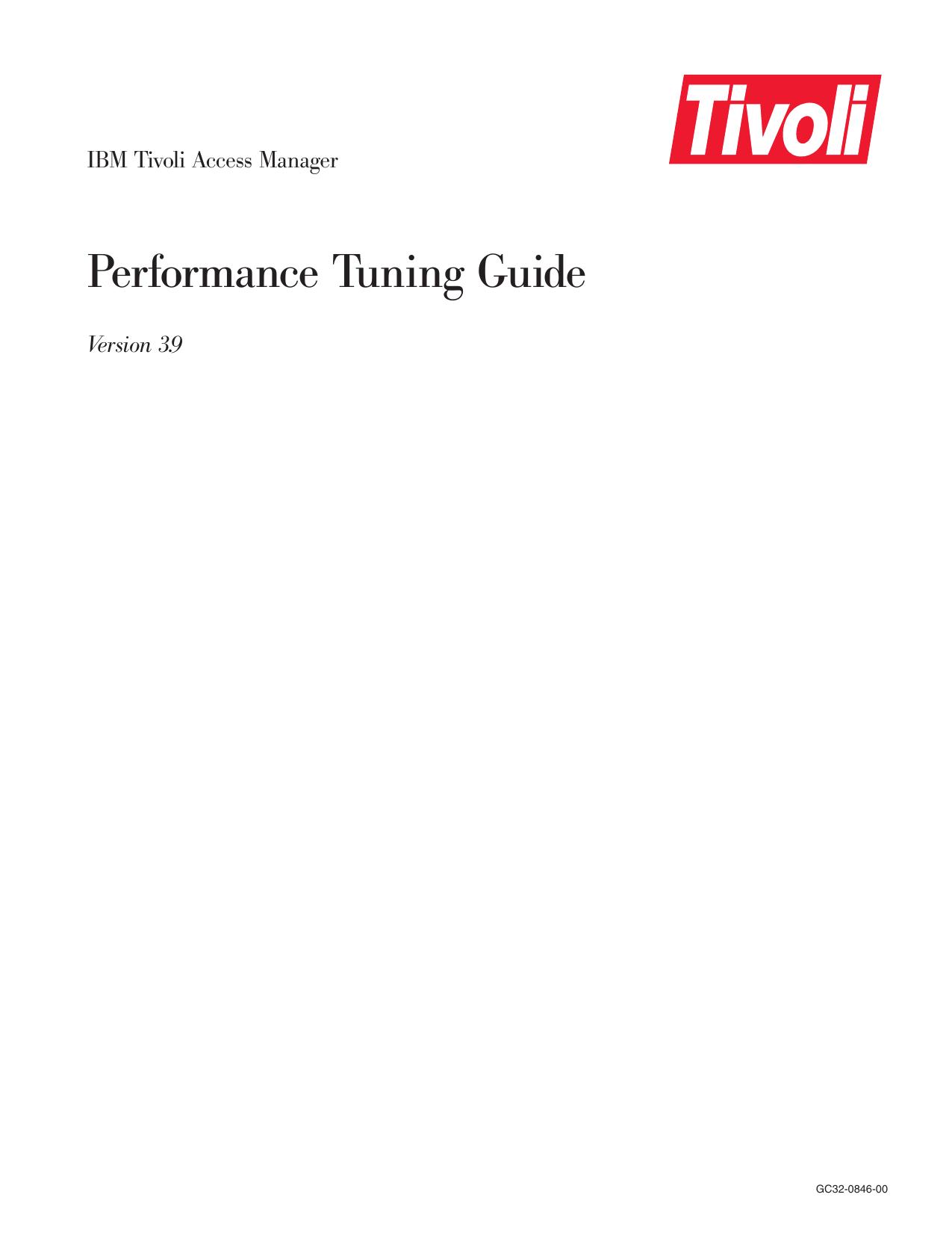 IBM Tivoli Access Manager: Performance Tuning Guide