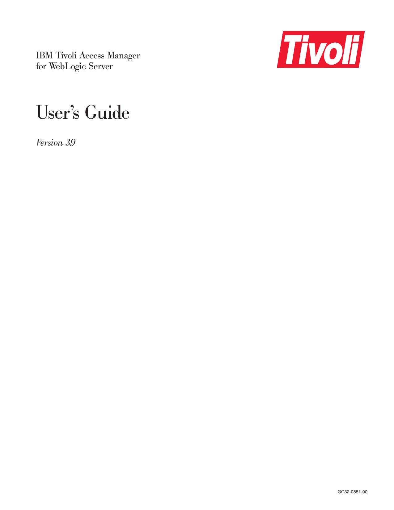 IBM Tivoli Access Manager for WebLogic Server: User™s Guide