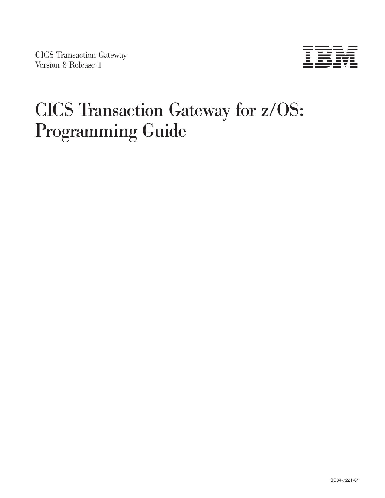 CICS Transaction Gateway for z/OS V8.1: z/OS Programming Guide