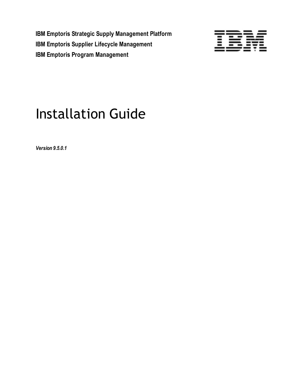 Installation Guide for IBM Emptoris Supplier Lifecycle Management 9.5.0.1 & IBM Emptoris Program Management 9.5.0.1