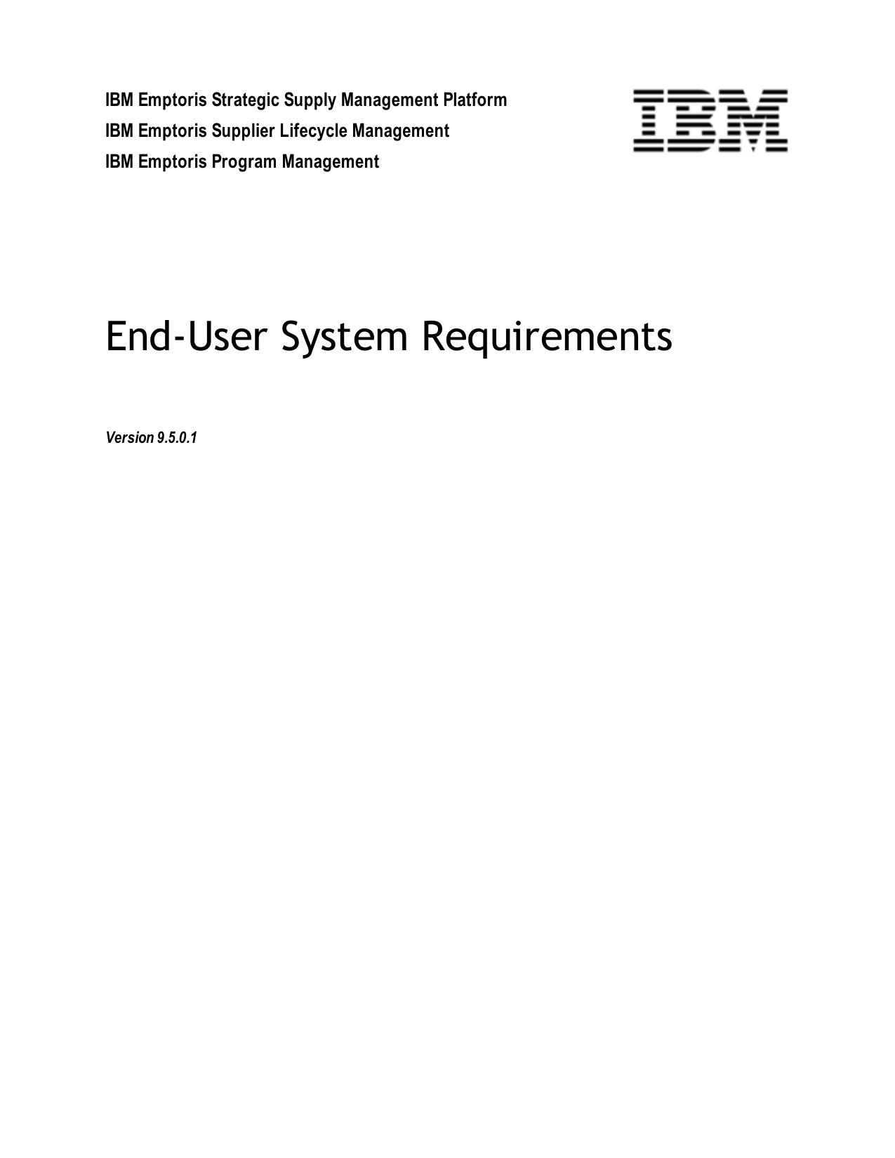 End-User System Requirements for IBM Emptoris Supplier Lifecycle Management 9.5.0.1 & IBM Emptoris Program Management 9.5.0.1