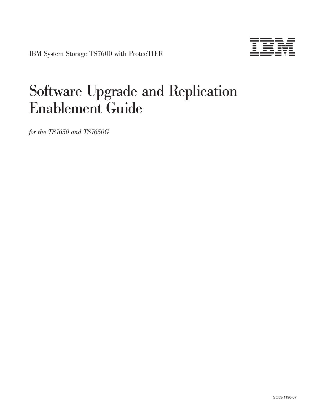 IBM System Storage TS7600 with ProtecTIER: Software Upgrade and Replication Enablement Guide