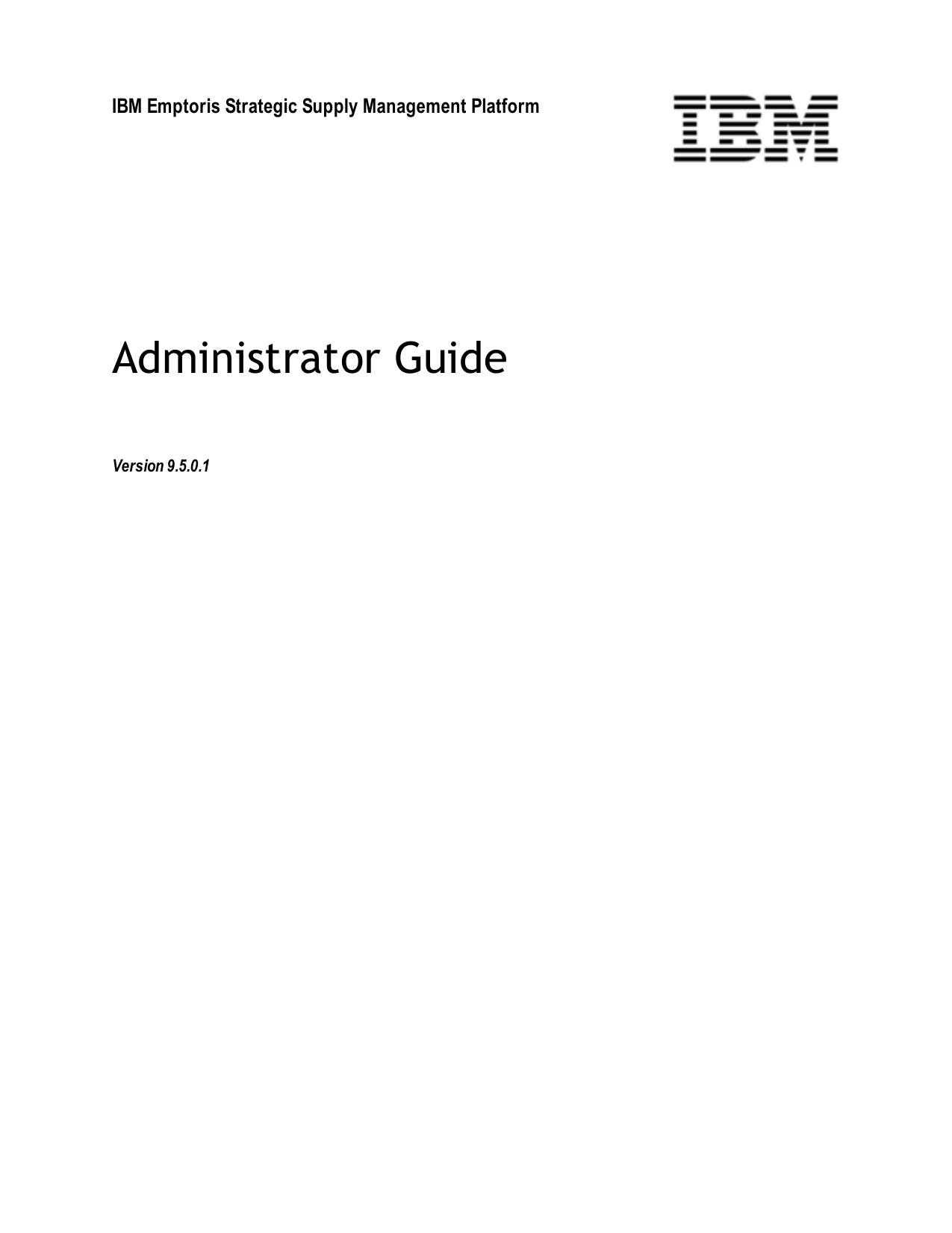 IBM Emptoris Strategic Supply Management 9.5.0.1 Administrator Guide
