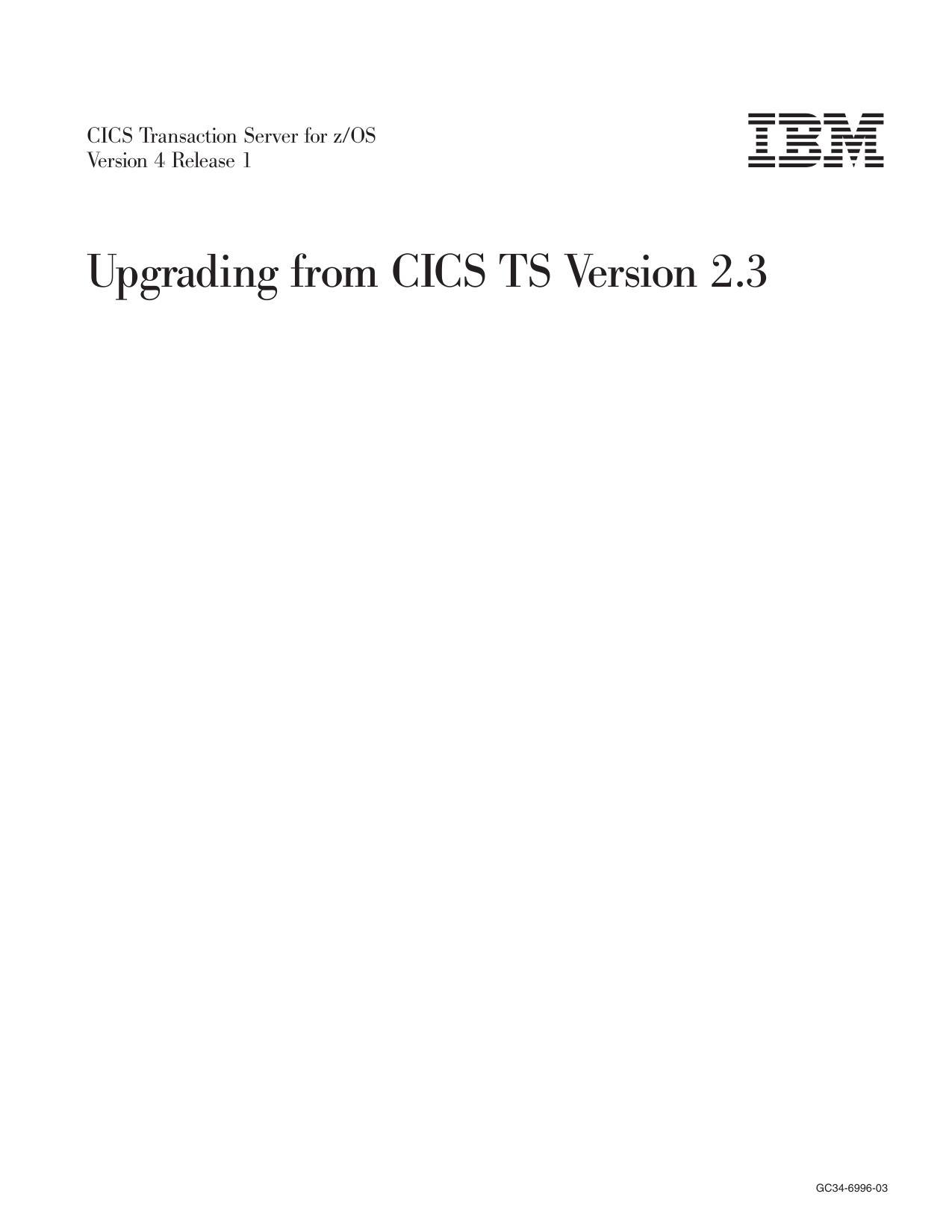 CICS TS for z/OS 4.1: Upgrading from CICS TS Version 2.3