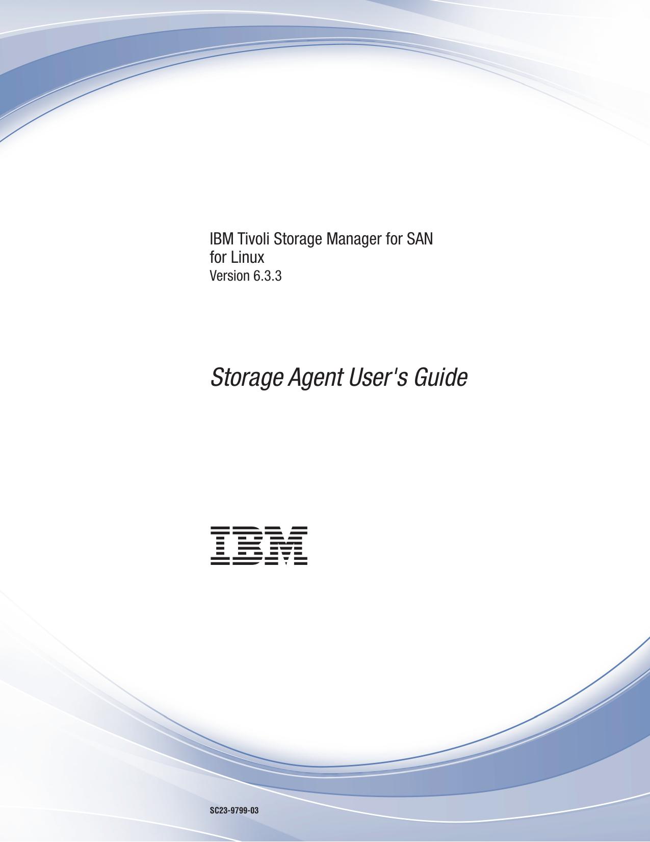 IBM Tivoli Storage Manager for SAN for Linux: Storage Agent User's Guide
