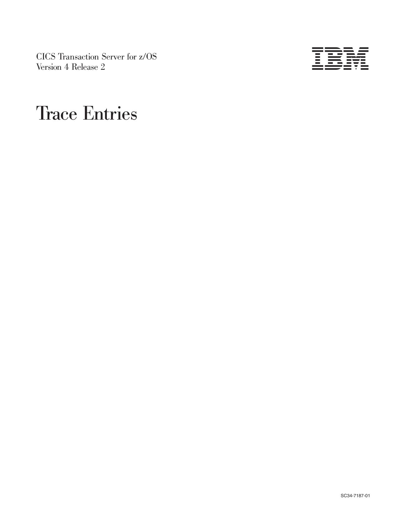 CICS TS for z/OS 4.2: Trace Entries