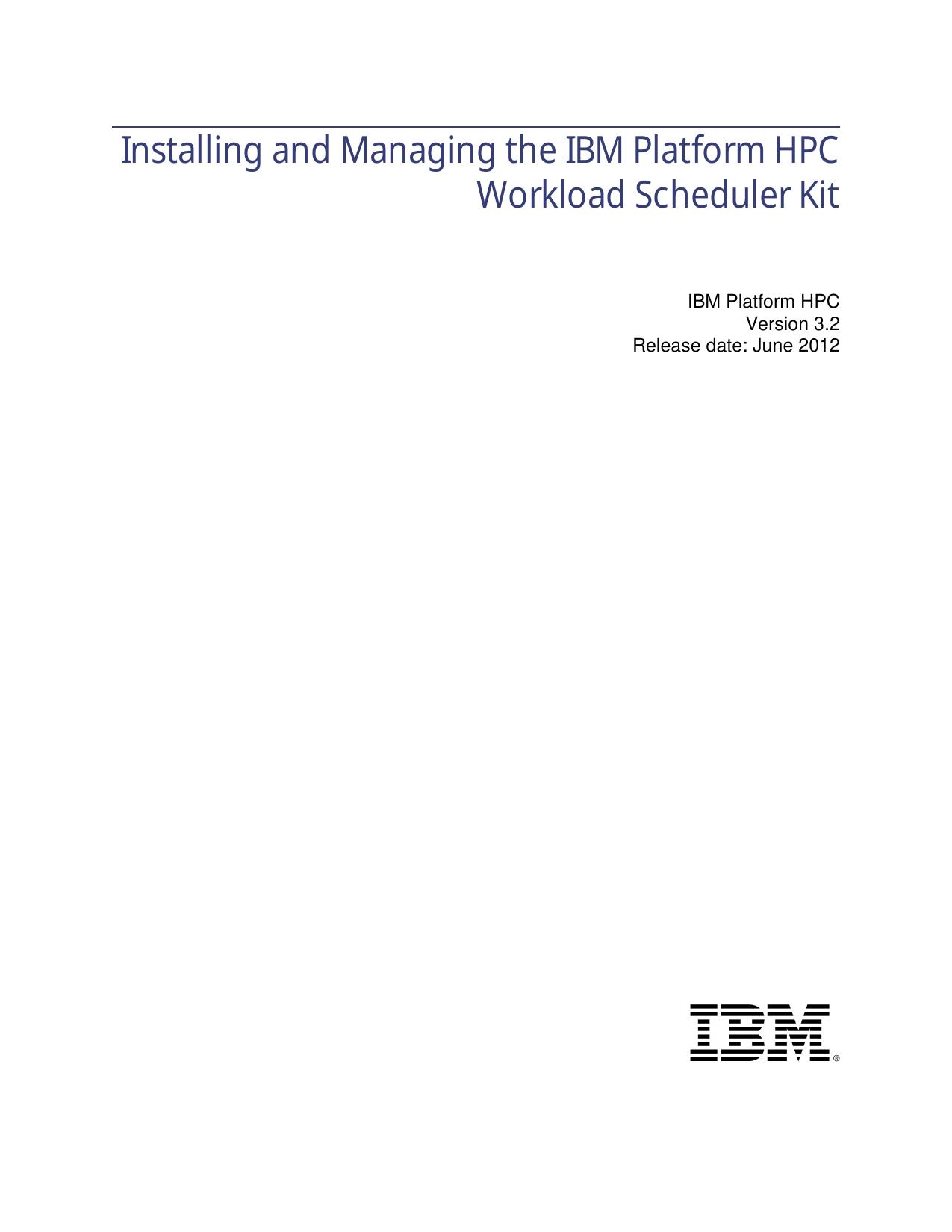 Installing and Managing the IBM Platform HPC Workload Scheduler Kit