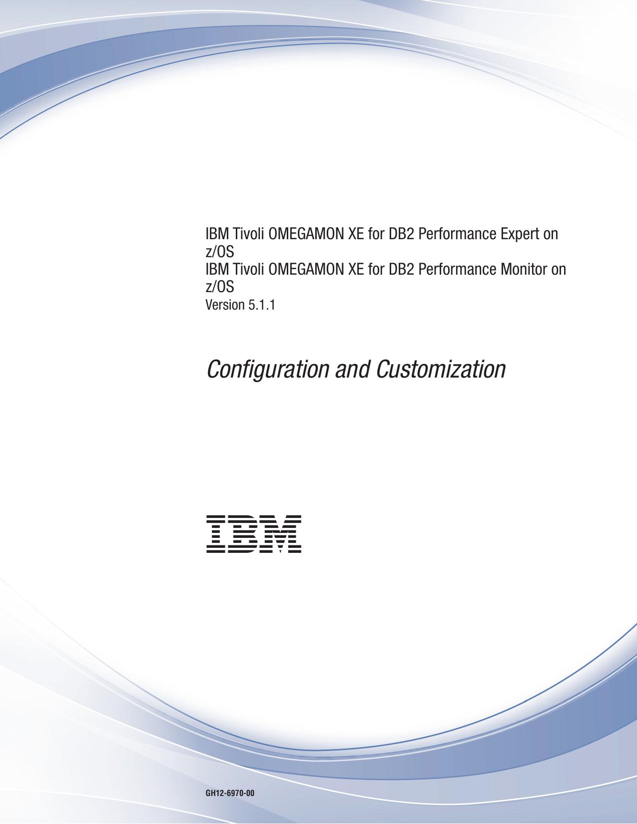OMEGAMON XE DB2 PE & PM: Configuration and Customization
