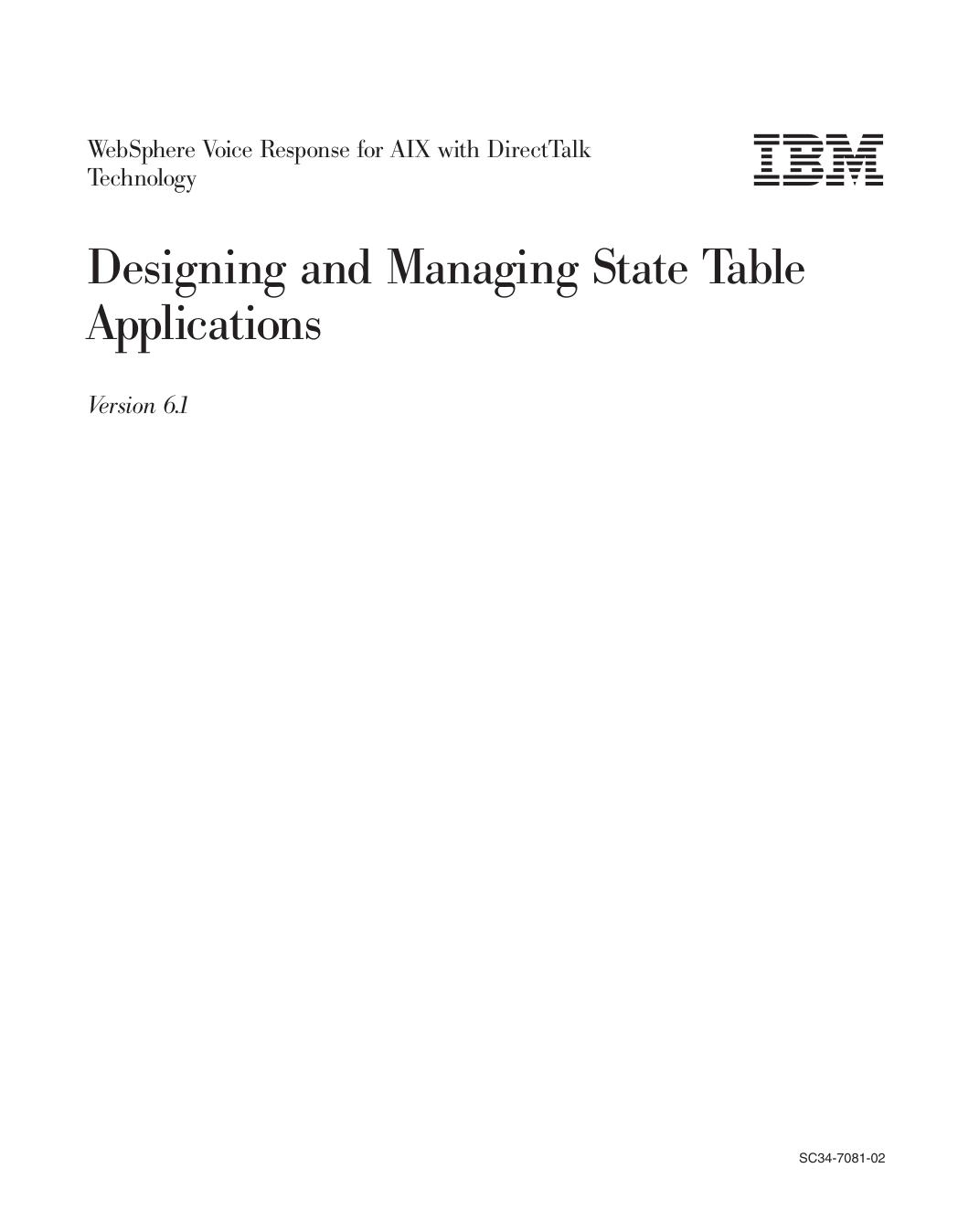 WebSphere Voice Response for AIX: Designing and Managing State Table Applications