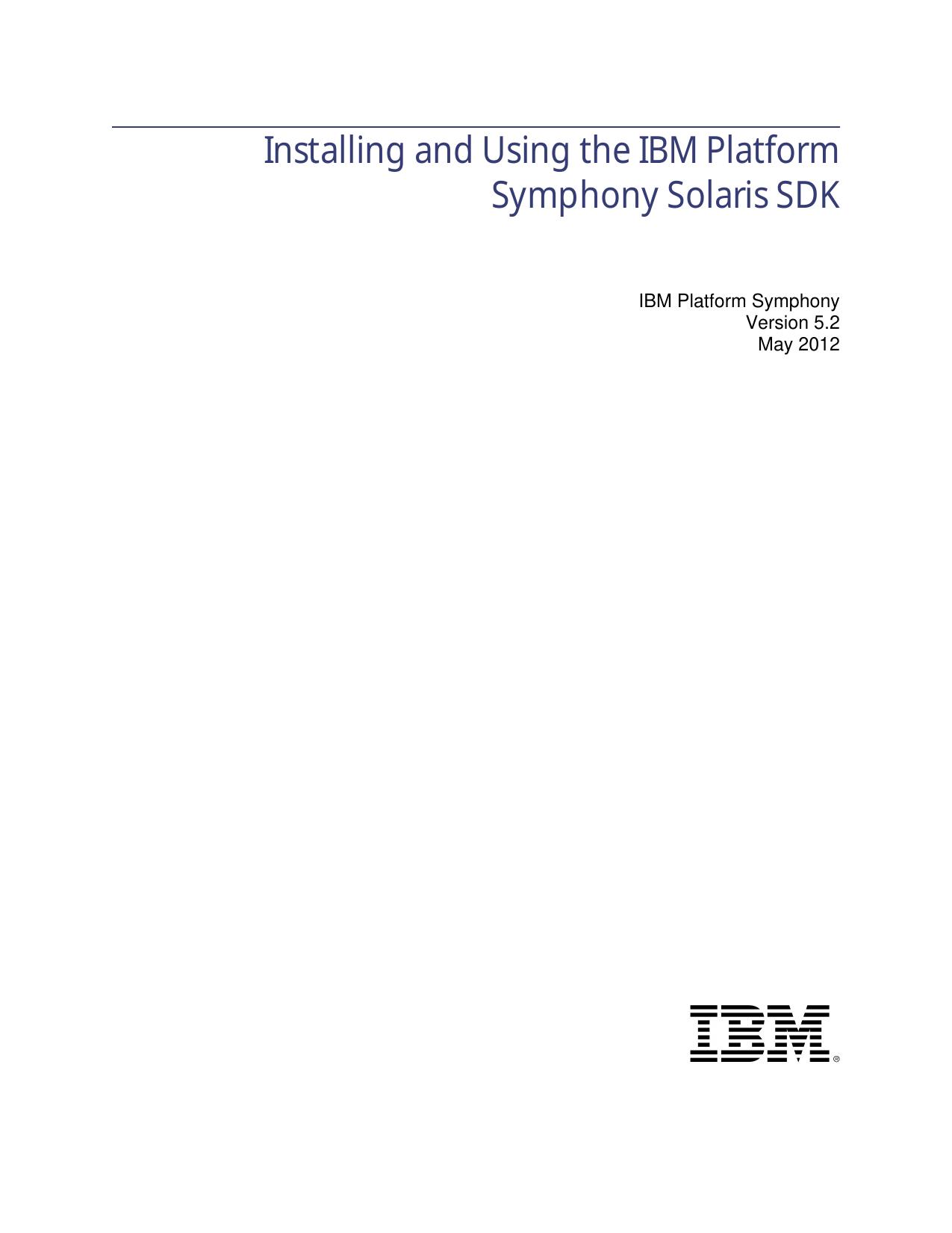 Installing and Using the IBM Platform Symphony Solaris SDK