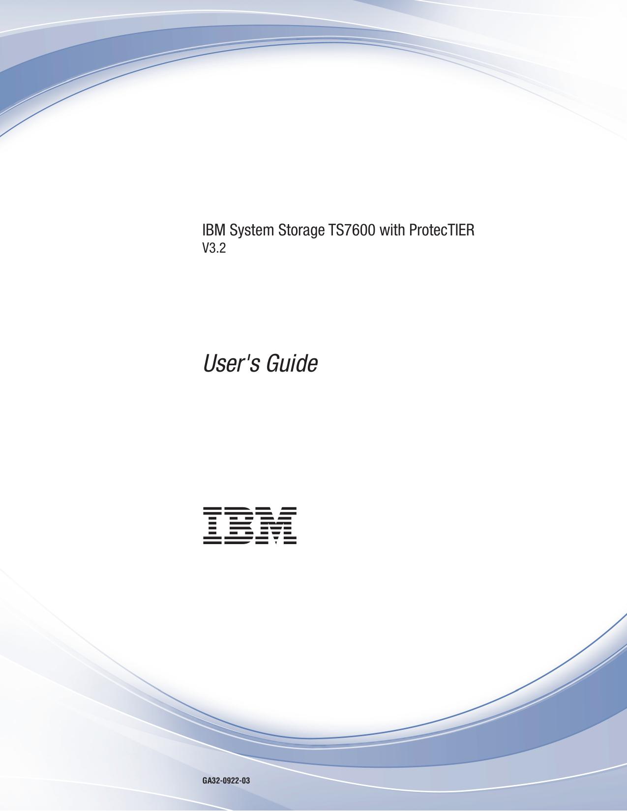 IBM System Storage TS7600 with ProtecTIER: User's Guide