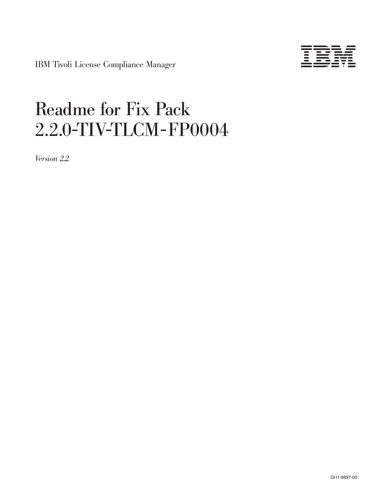 IBM Tivoli License Compliance Manager: Readme for Fix Pack 2.2.0-TIV-TLCM-FP0004