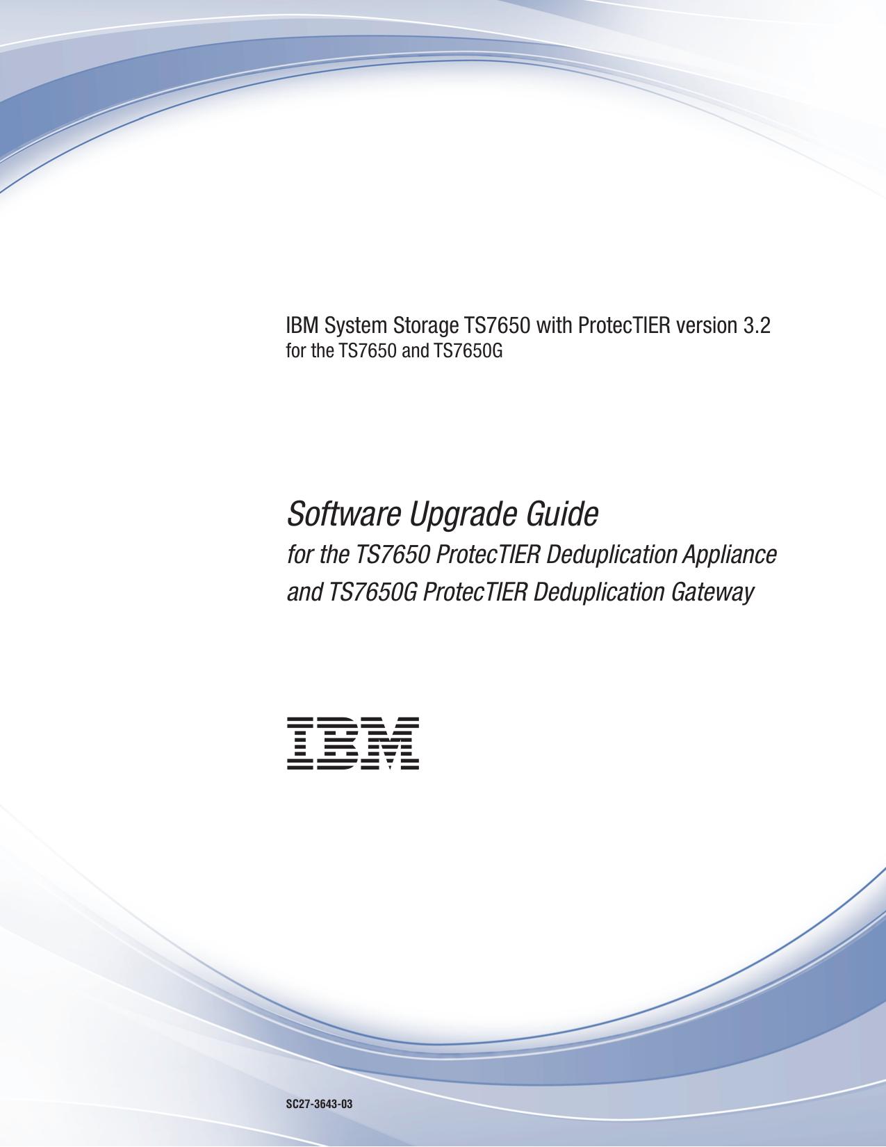 ProtecTIER TS7650 Software Upgrade Guide