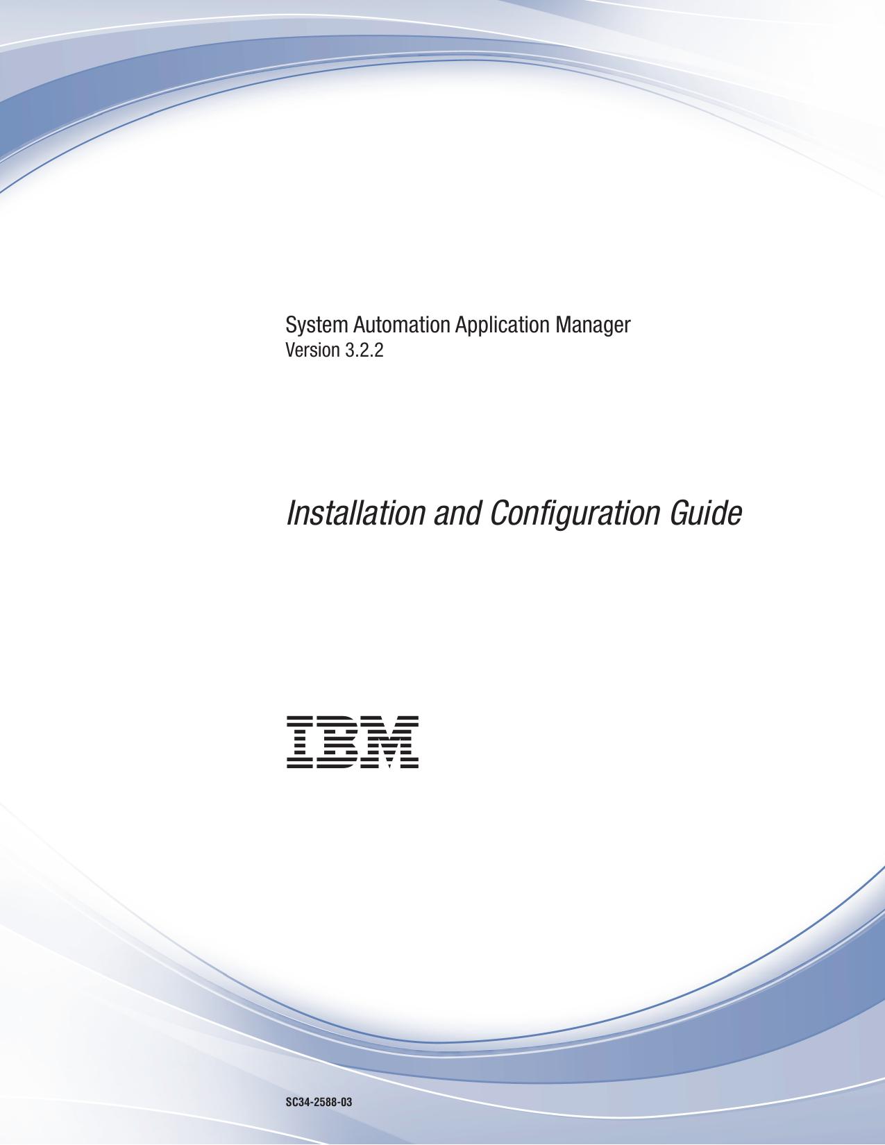 Tivoli System Automation Application Manager V3.2.2: Installation and Configuration Guide