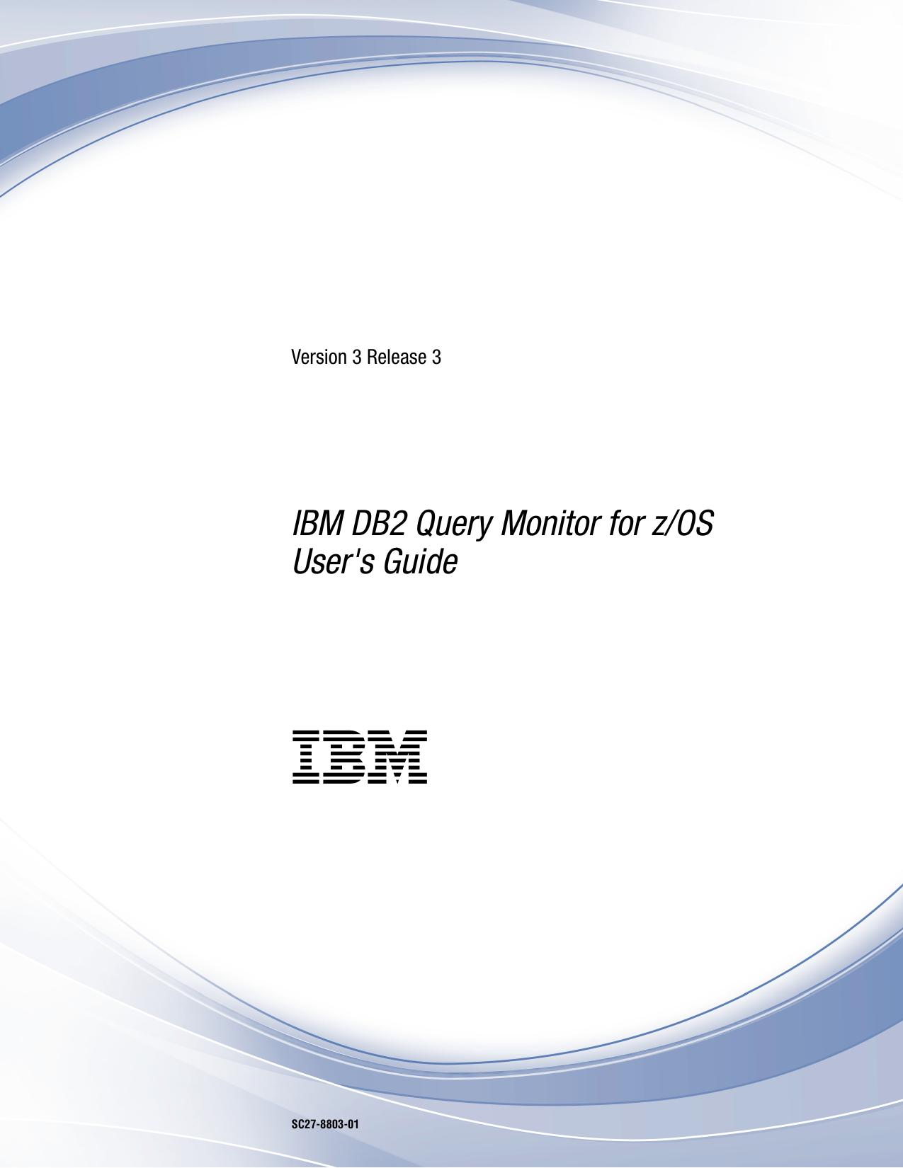 IBM DB2 Query Monitor for z/OS