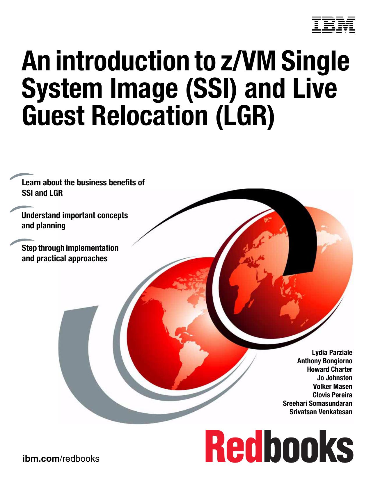 An introduction to z/VM Single System Image (SSI) and Live Guest Relocation (LGR)