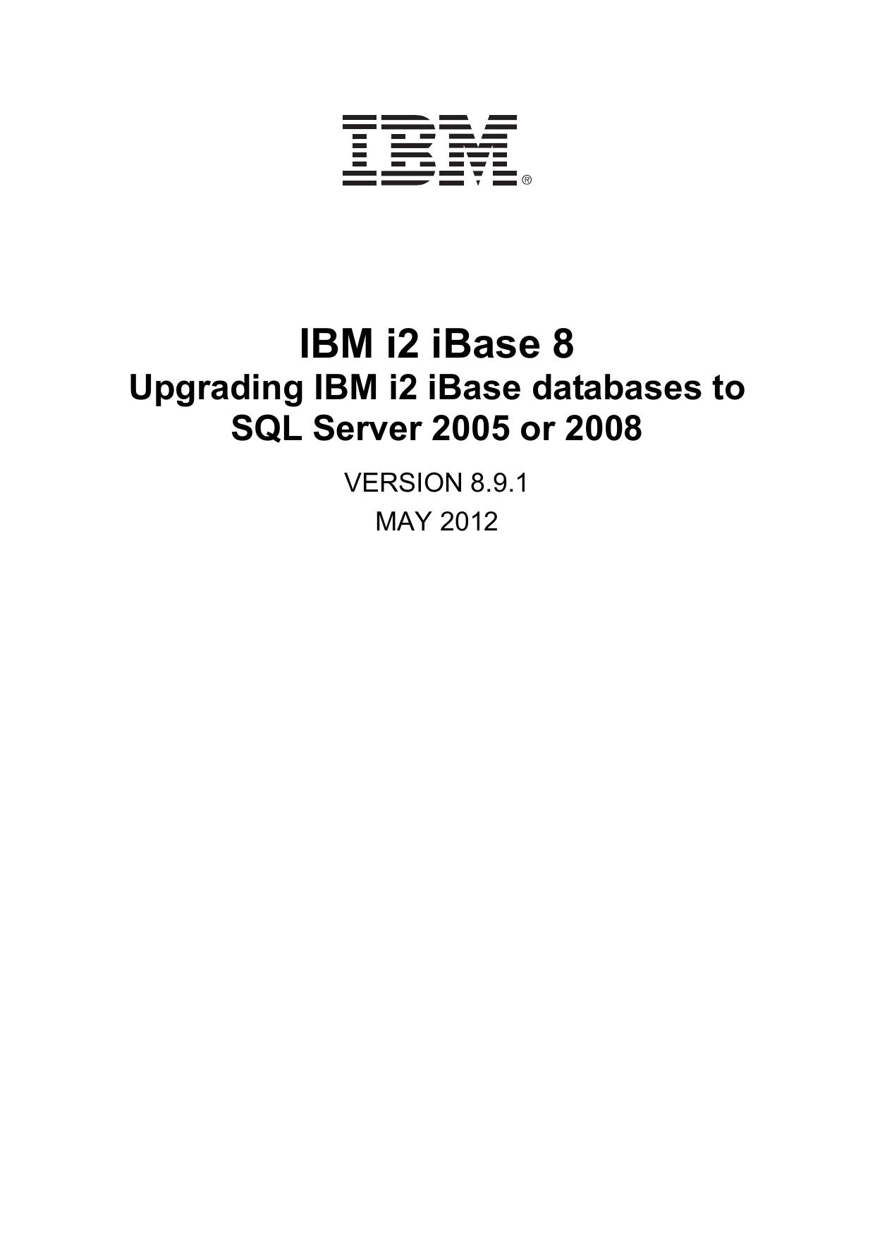 Upgrading IBM i2 iBase databases to SQL Server 2005 or 2008