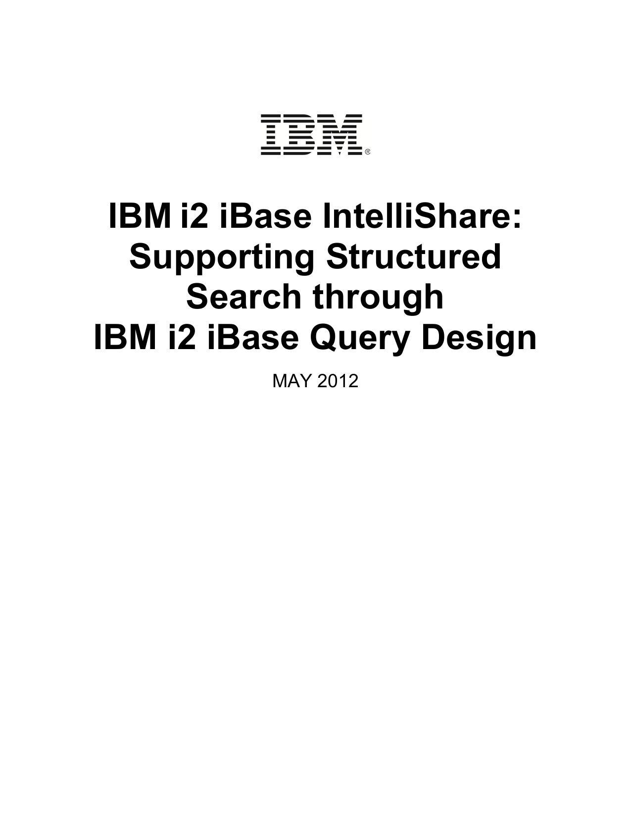 Supporting Structured Search through IBM i2 iBase Query Design