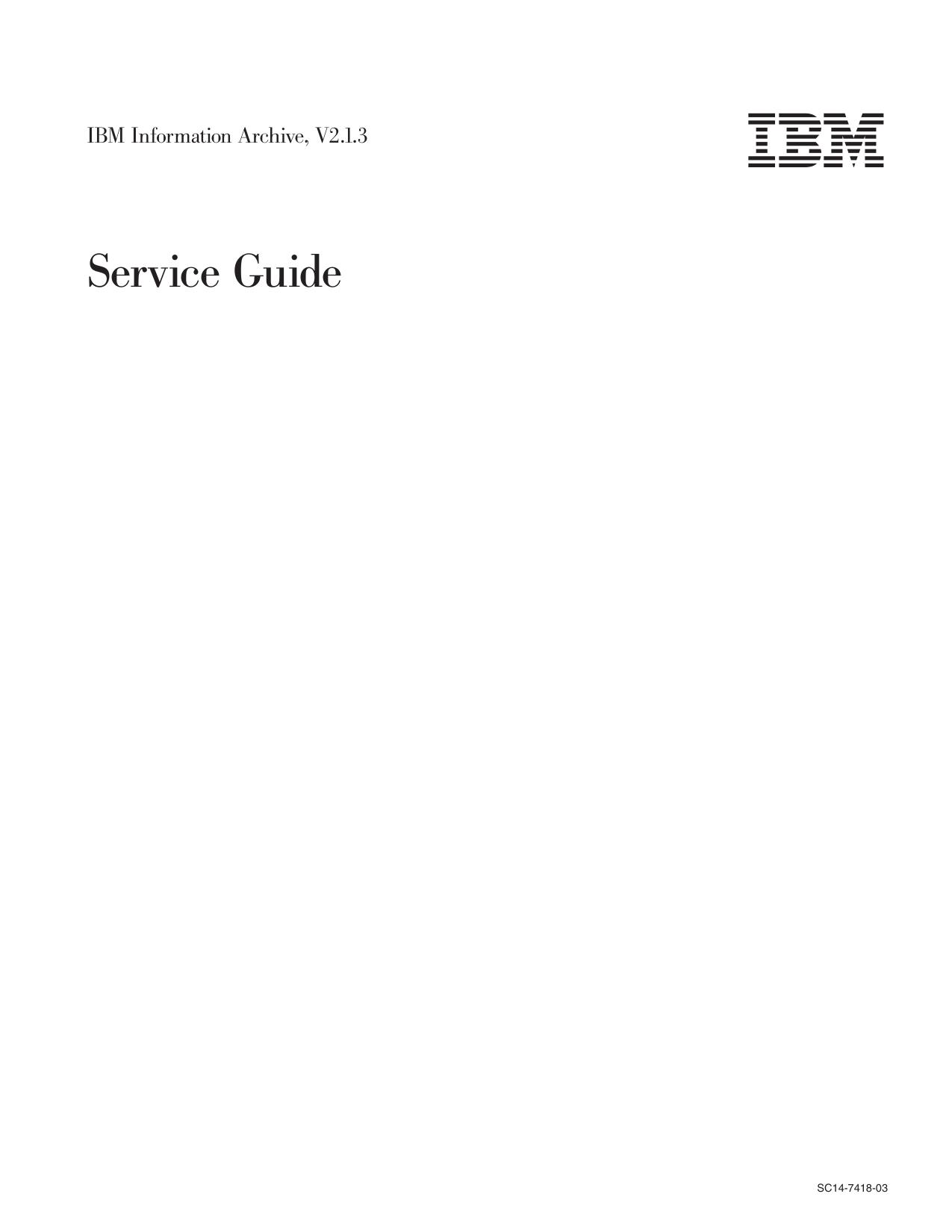 IBM Information Archive V2.1.3: Service Guide