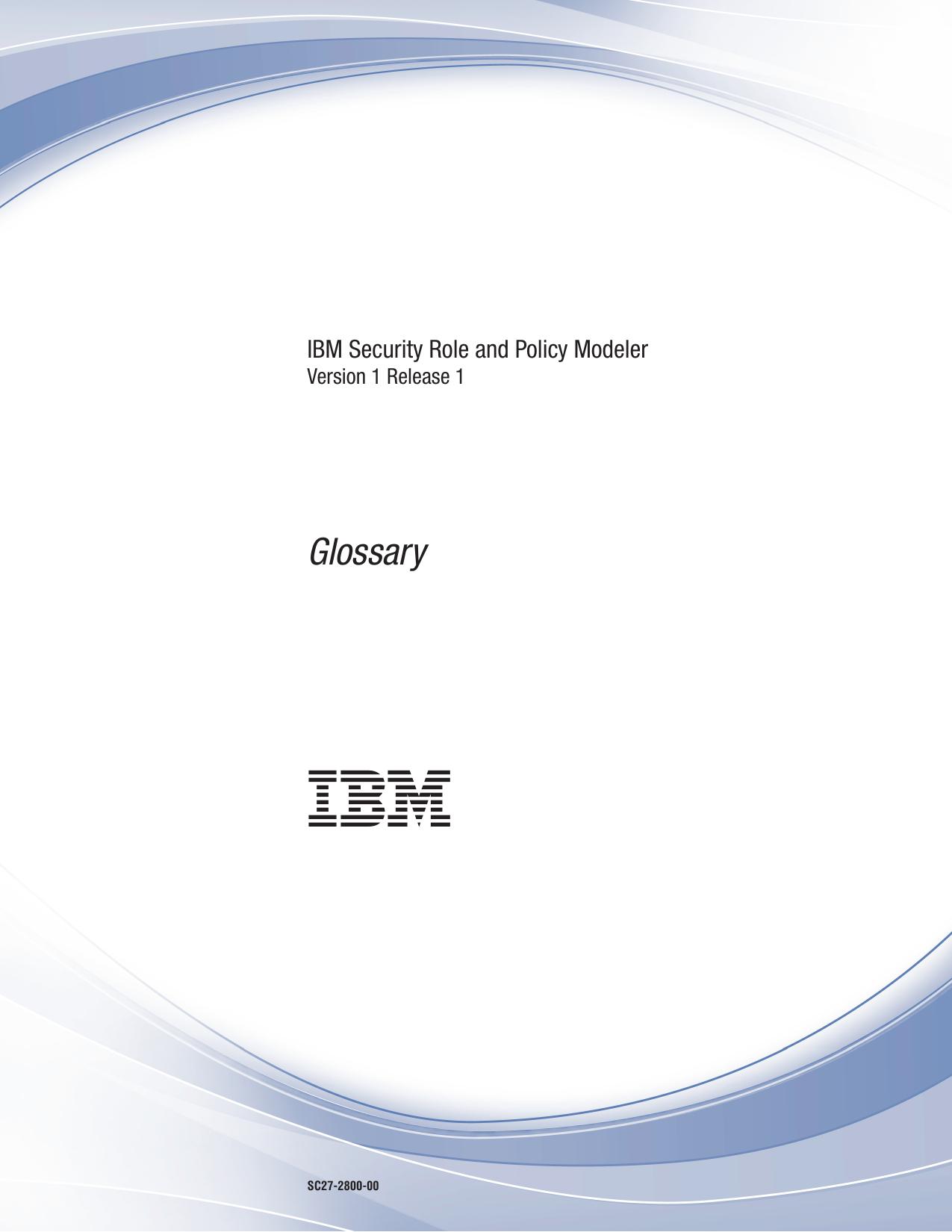 IBM Security Role and Policy Modeler: Glossary