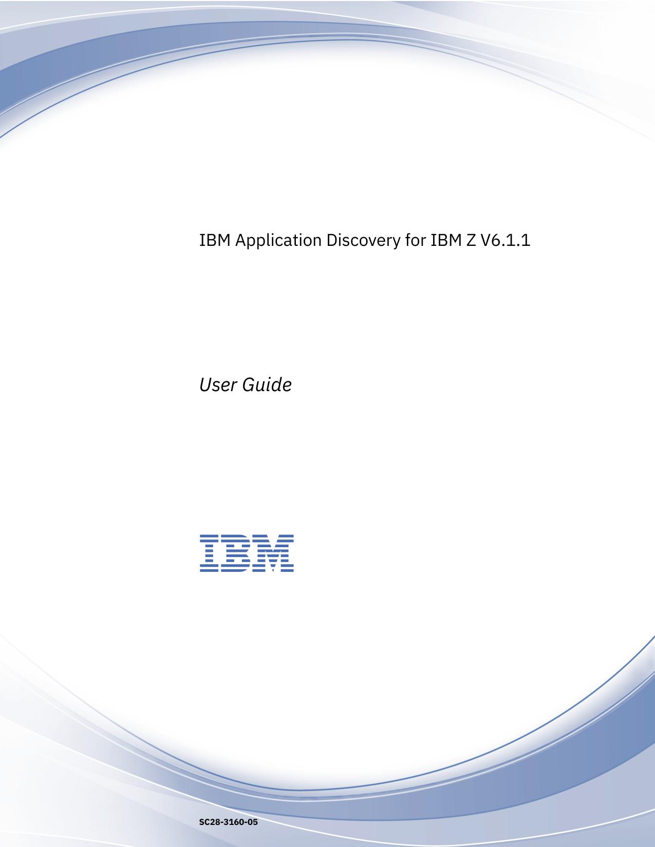 IBM Application Discovery for IBM Z V6.1.1: User Guide