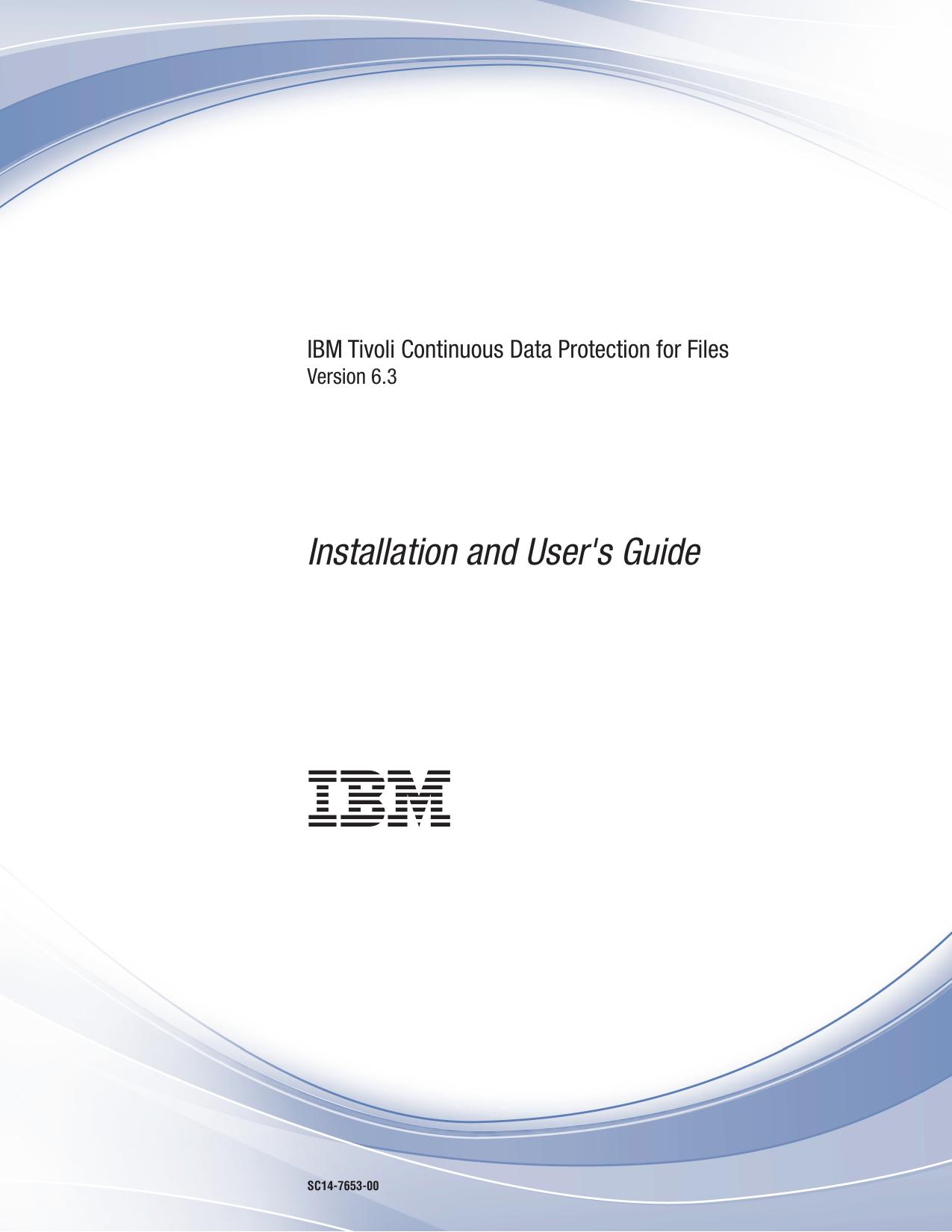 IBM Tivoli Continuous Data Protection for Files: Installation and User's Guide