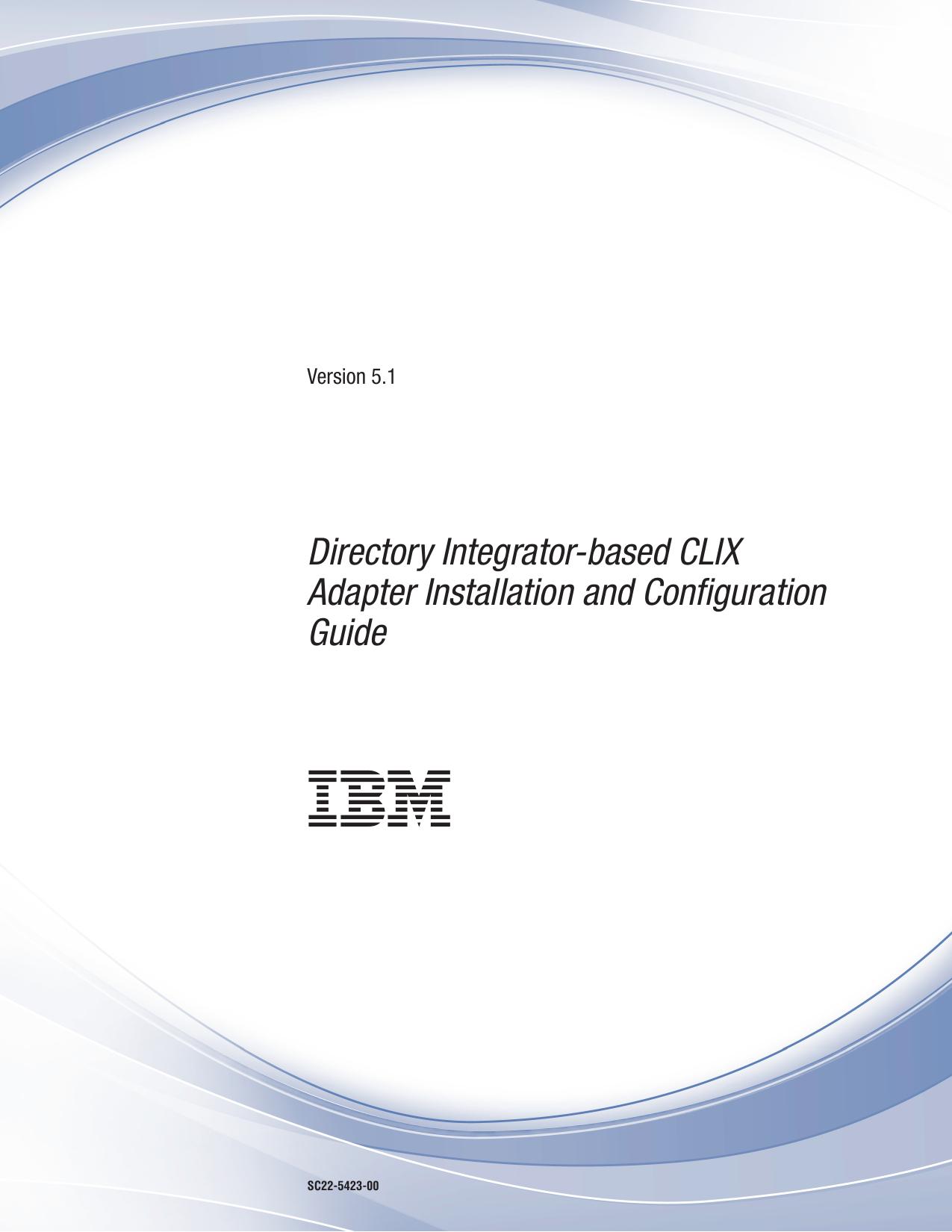 Directory Integrator-based CLIX Adapter Installation and Configuration Guide