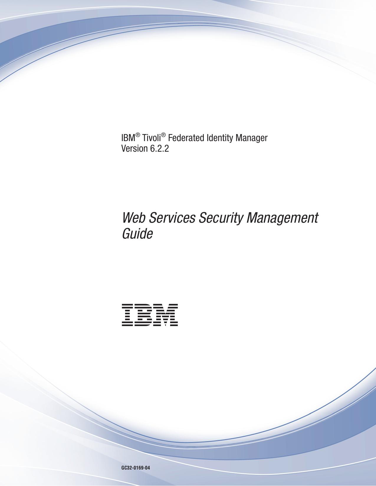 Version 6.2.2: Web Services Security Management Guide