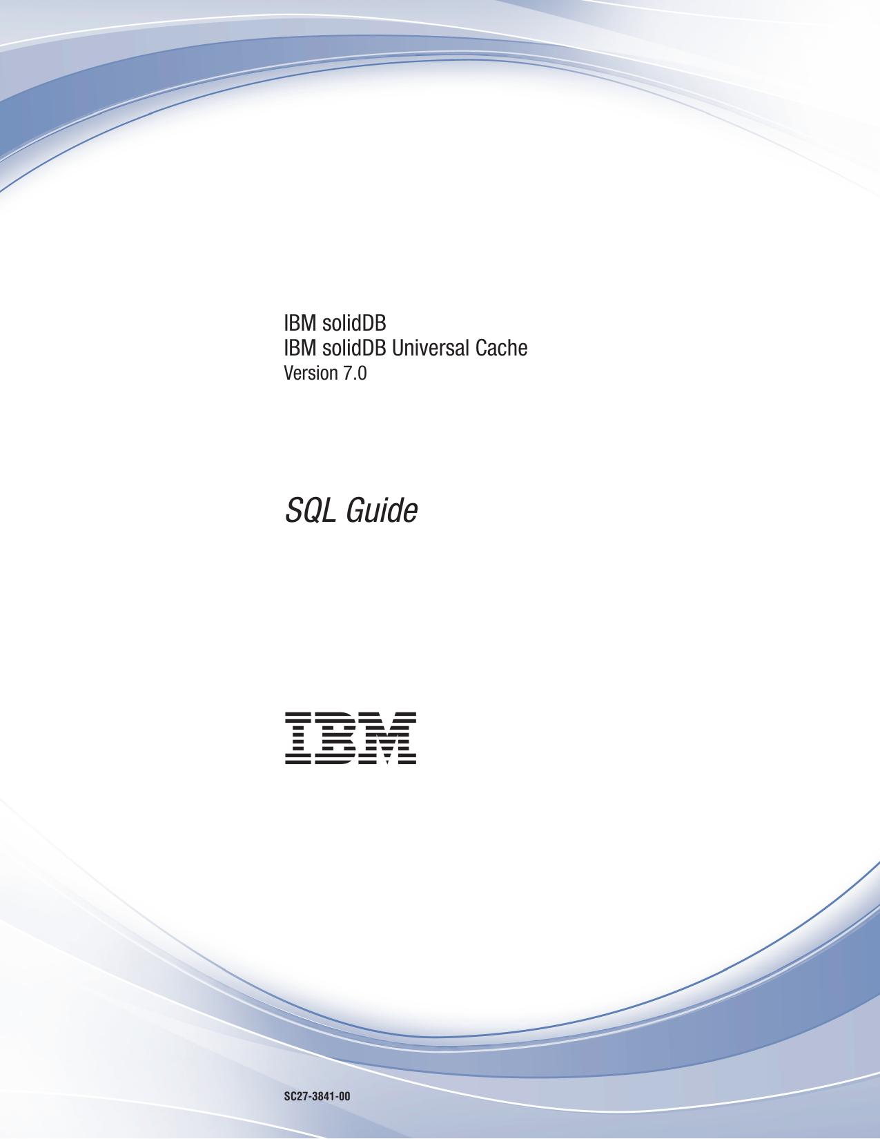 IBM solidDB: SQL Guide