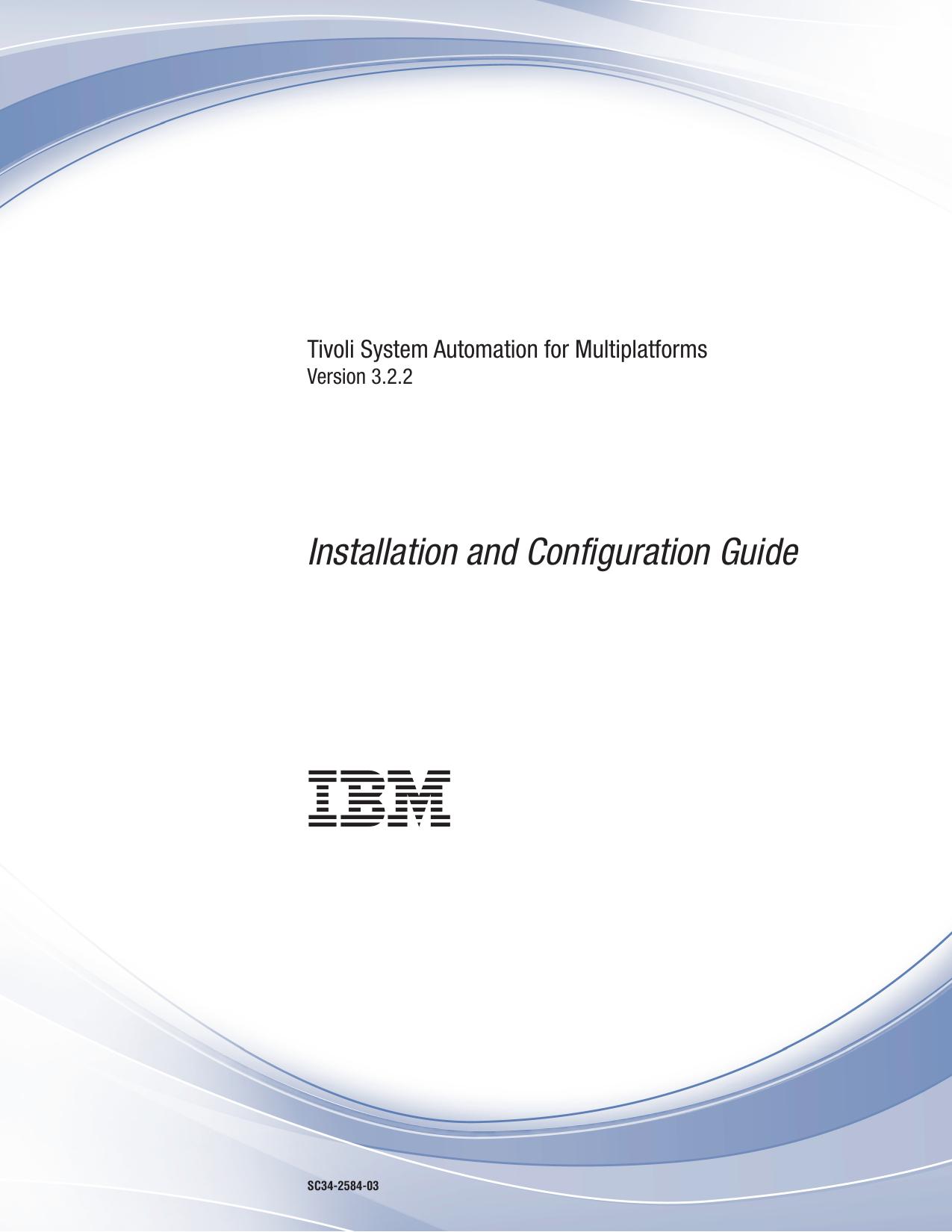 System Automation for Multiplatforms V3.2.2: Installation and Configuration Guide