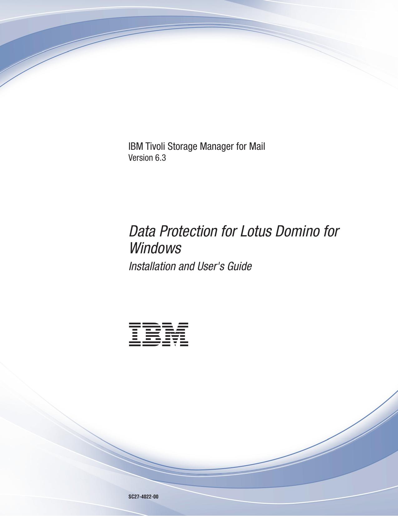 Data Protection for Lotus Domino for Windows: Installation and User's Guide