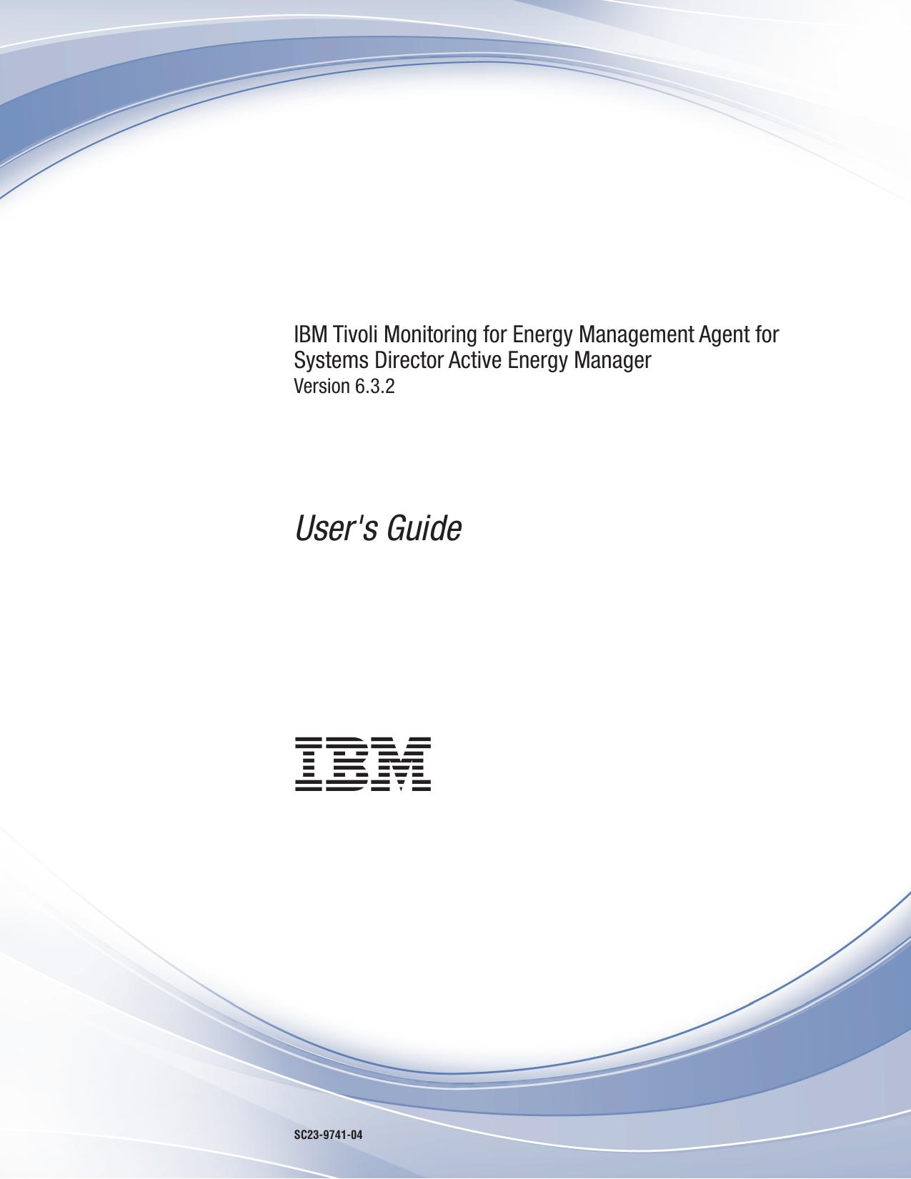 IBM Tivoli Monitoring for Energy Management Agent for Systems Director Active Energy Manager User's Guide